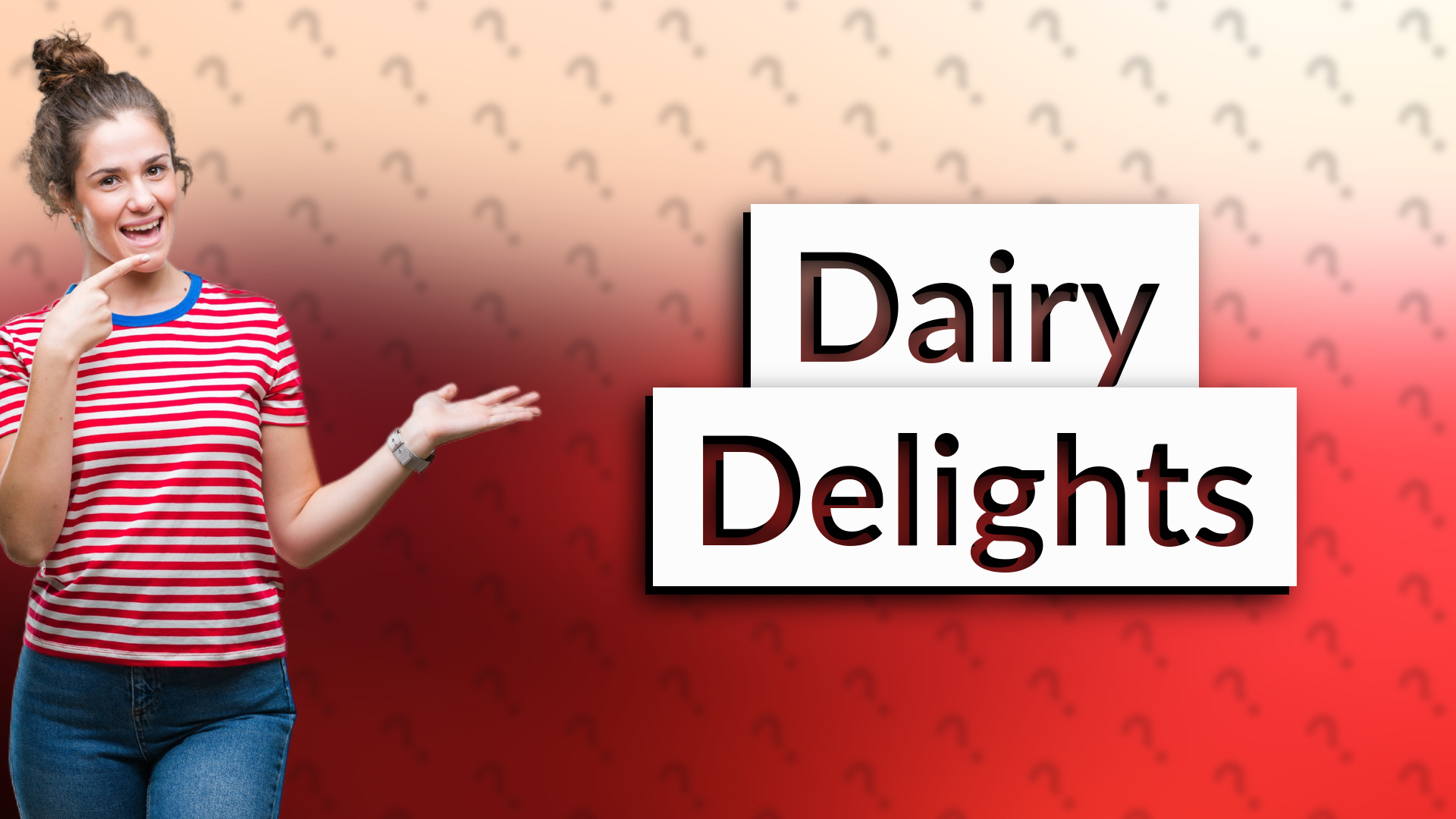 Dairy Delights