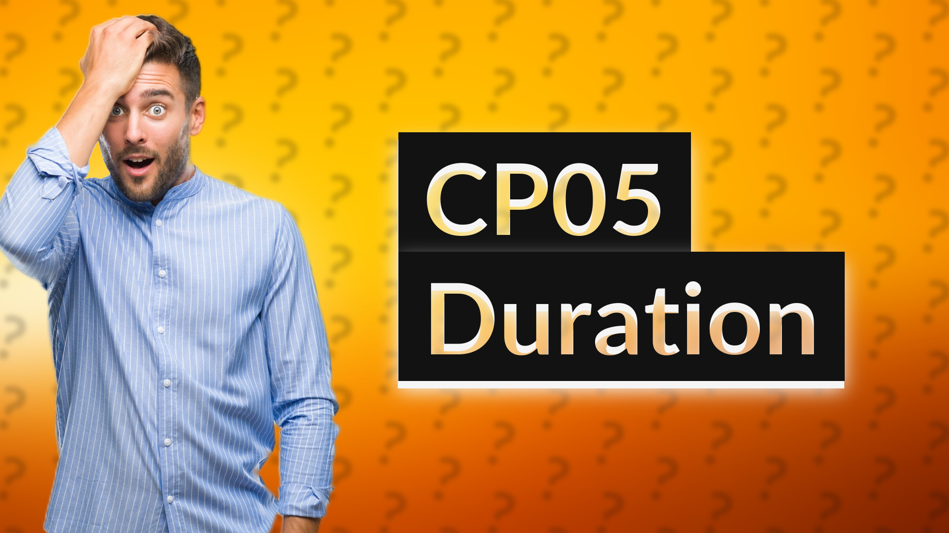 CP05 Duration