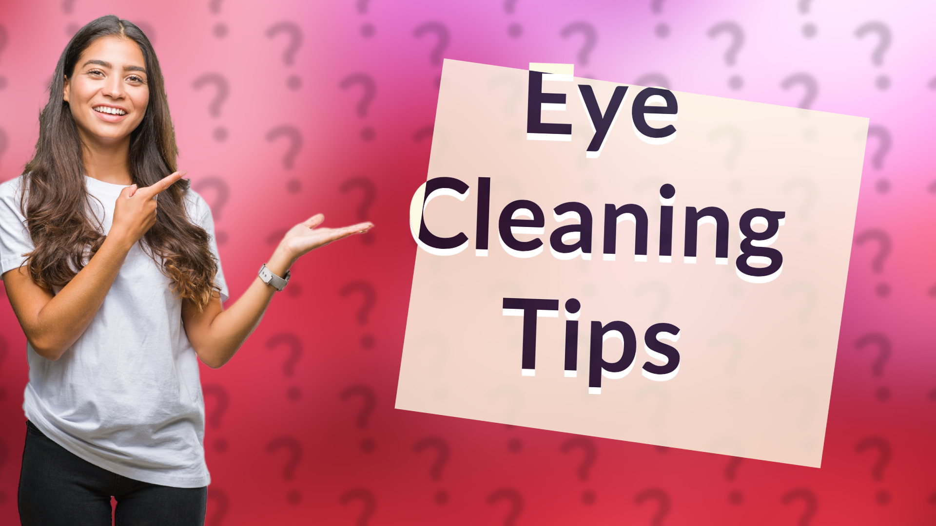 Eye Cleaning Tips