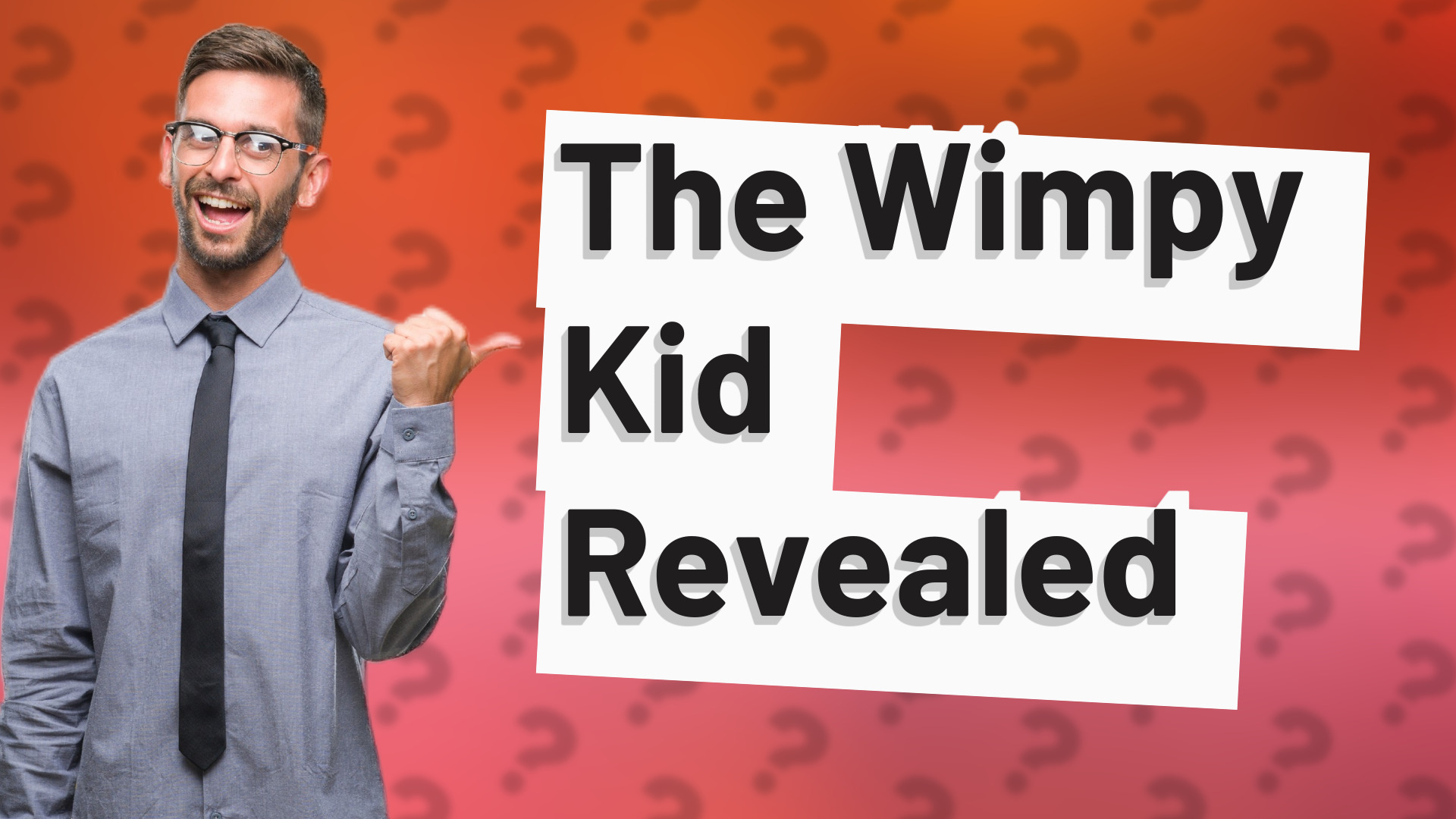 The Wimpy Kid Revealed