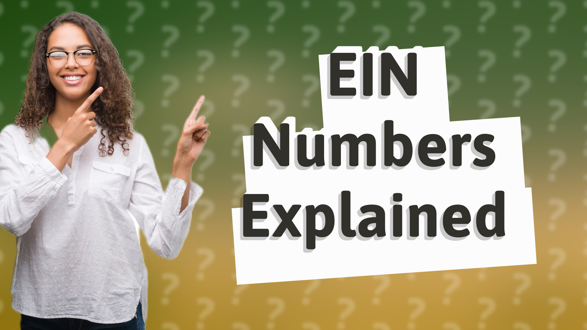 EIN Numbers Explained
