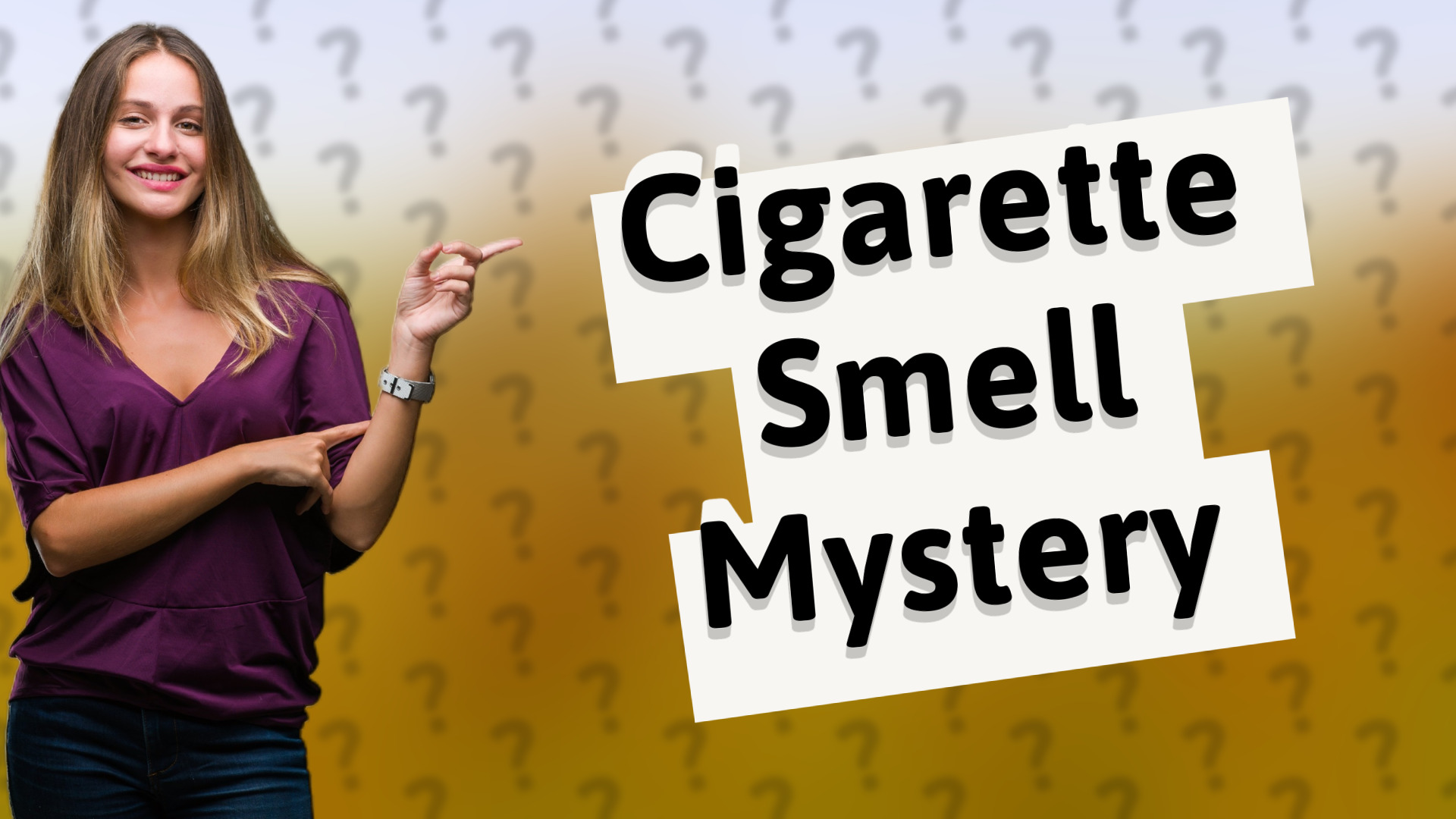 Cigarette Smell Mystery