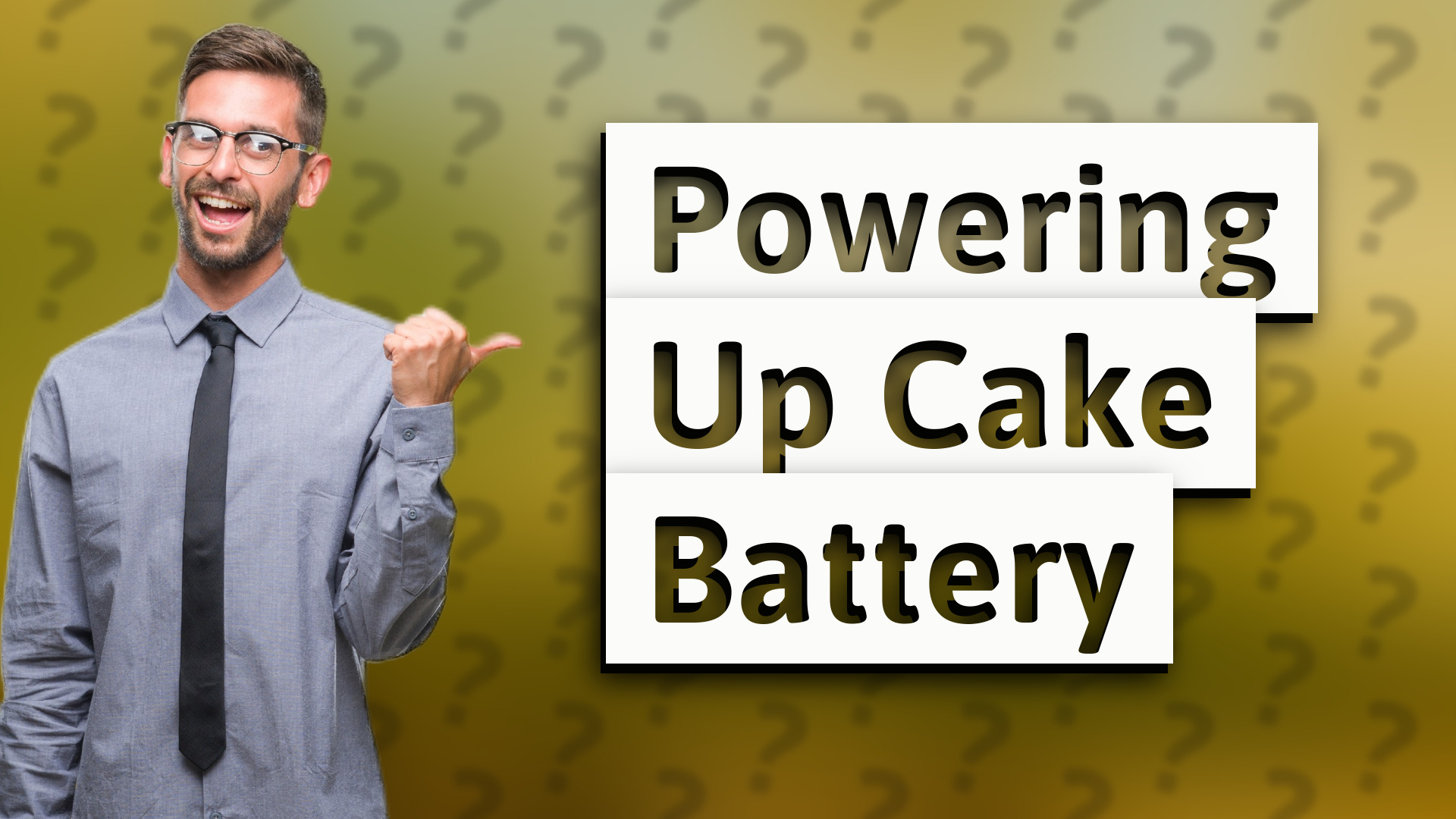 Powering Up Cake Battery