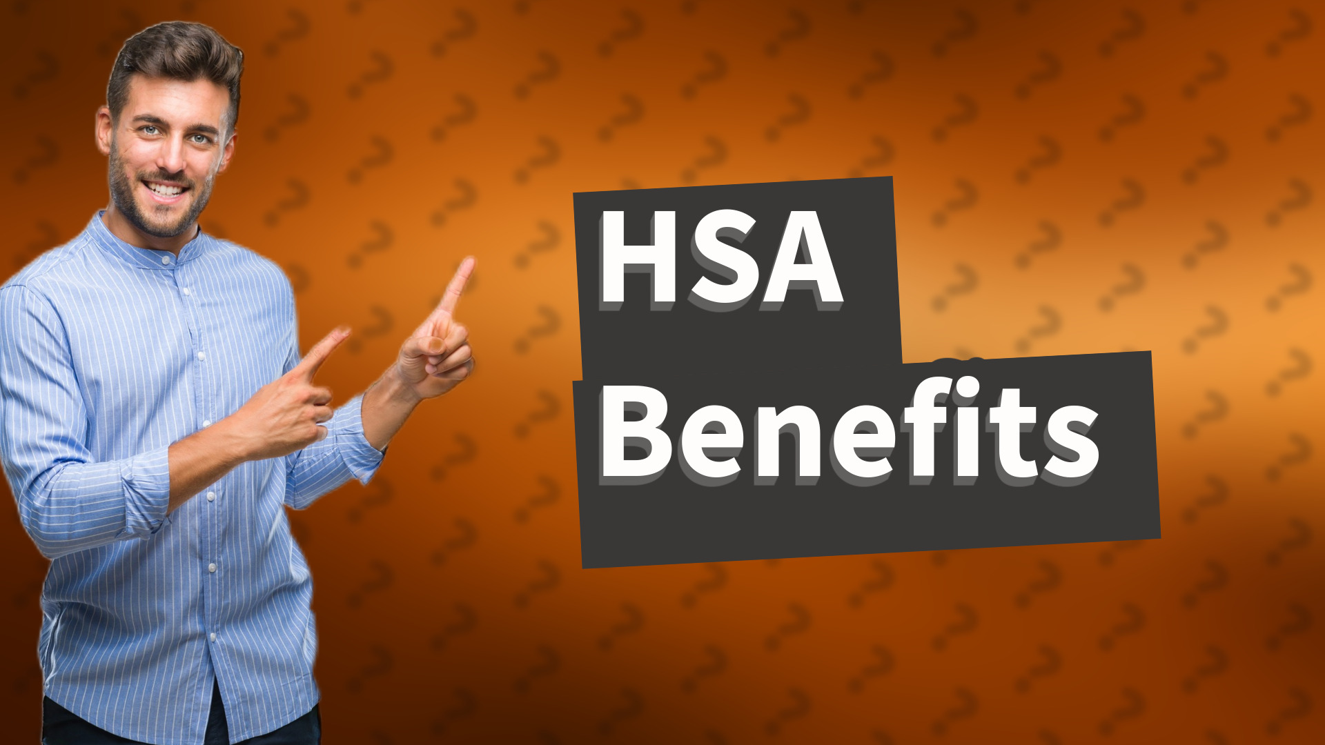 HSA Benefits