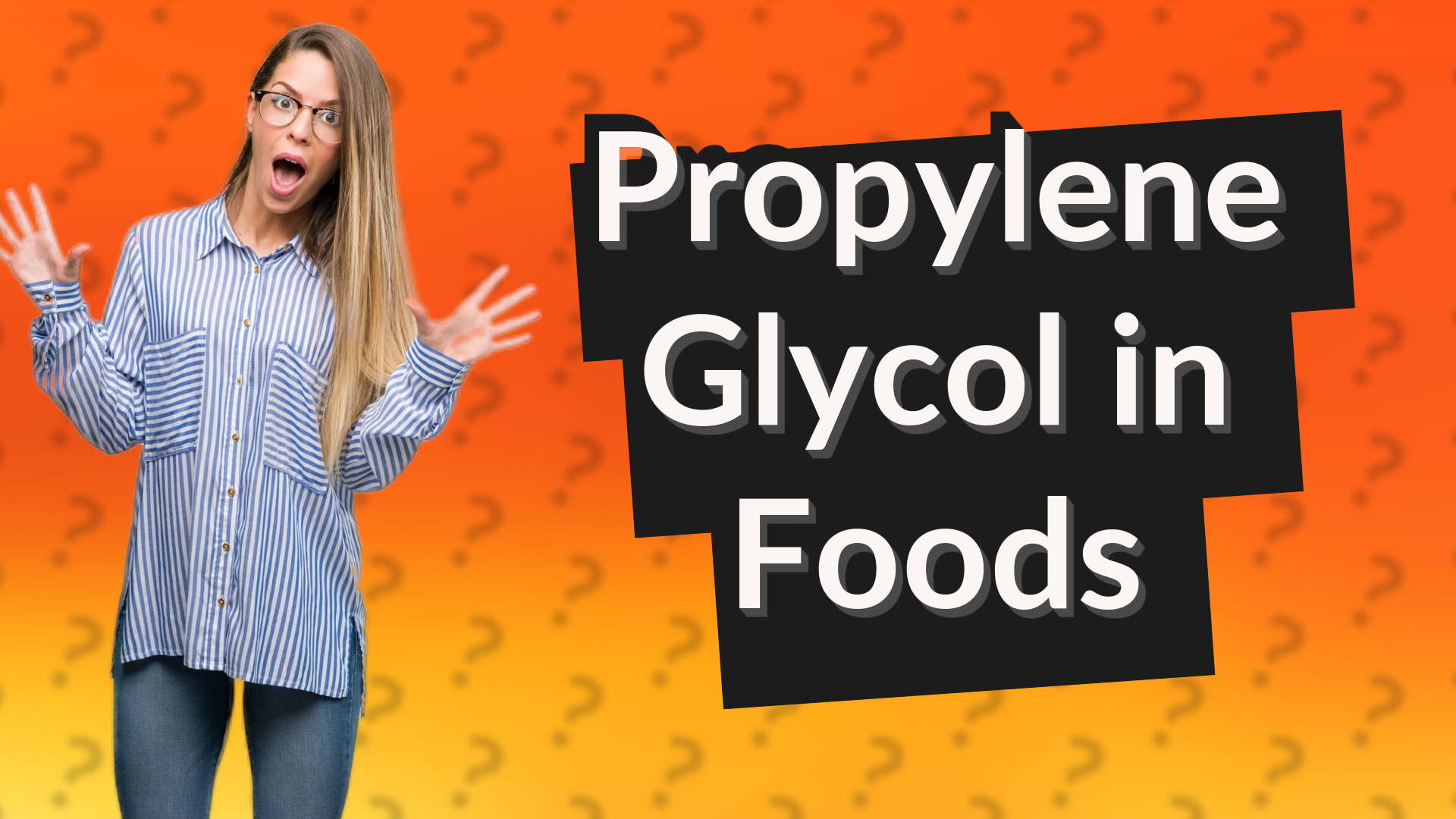 Propylene Glycol in Foods