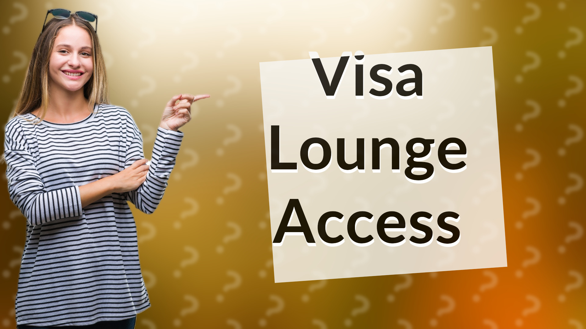 Visa Lounge Access