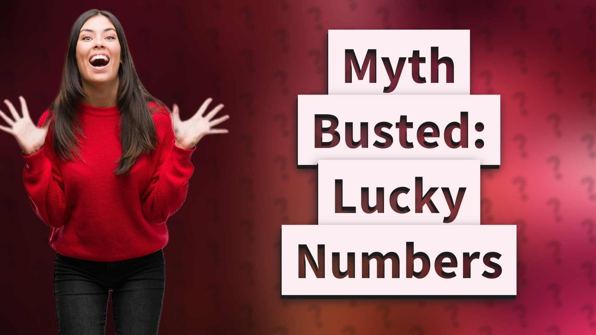 Myth Busted: Lucky Numbers