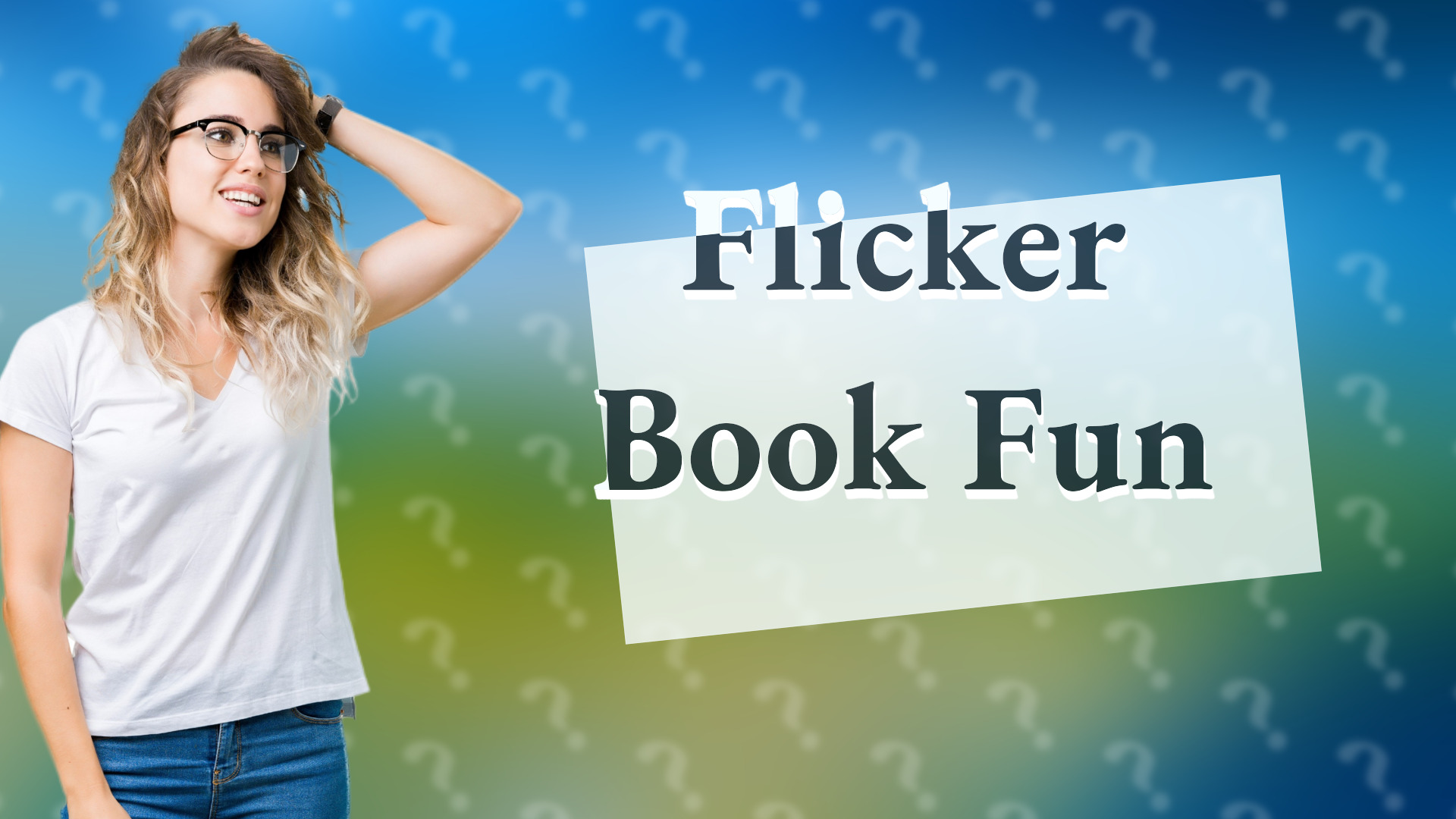 Flicker Book Fun