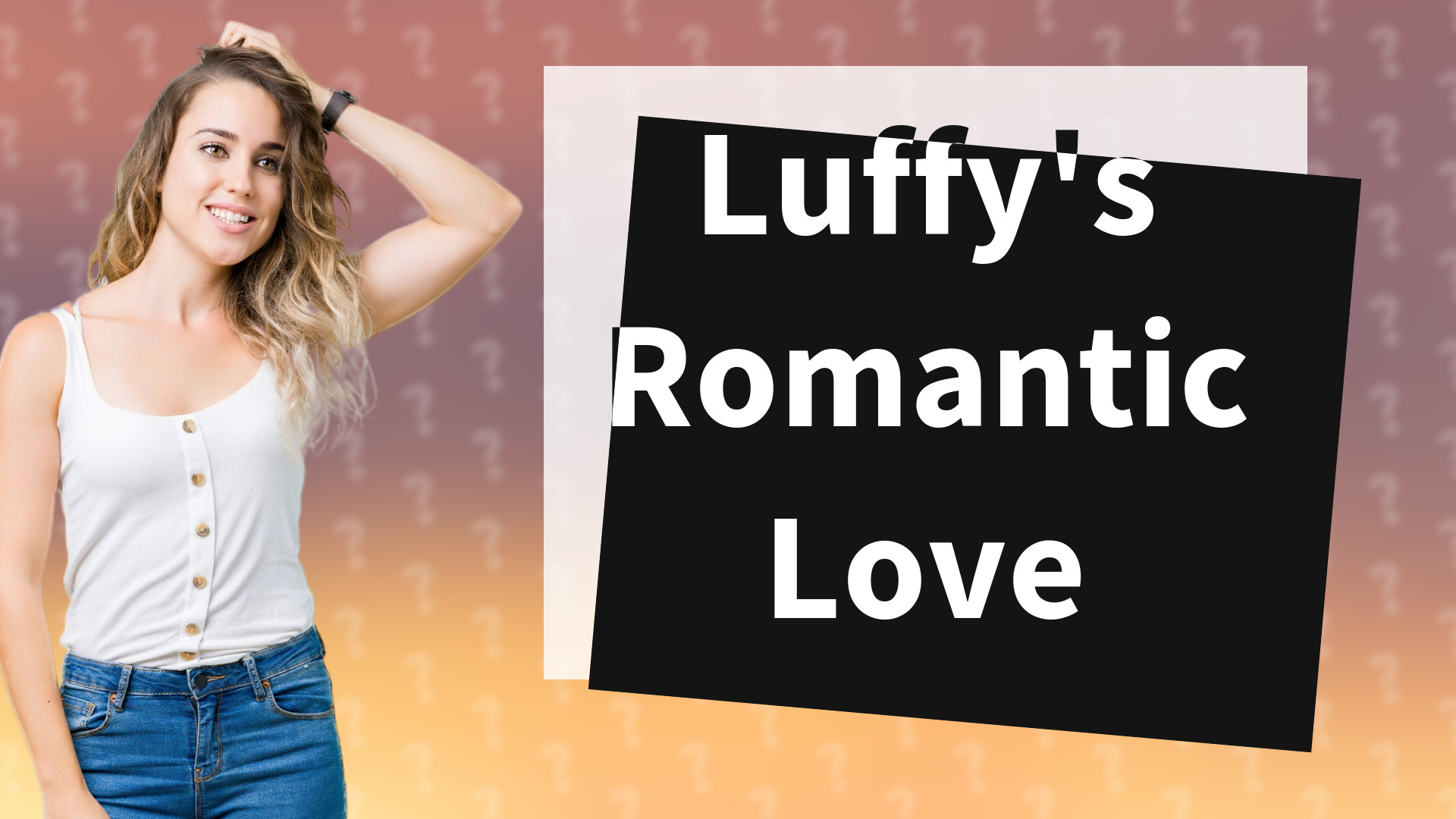 Luffy's Romantic Love