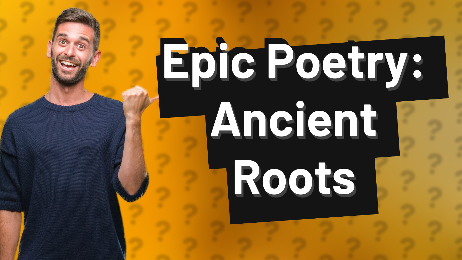 Epic Poetry: Ancient Roots
