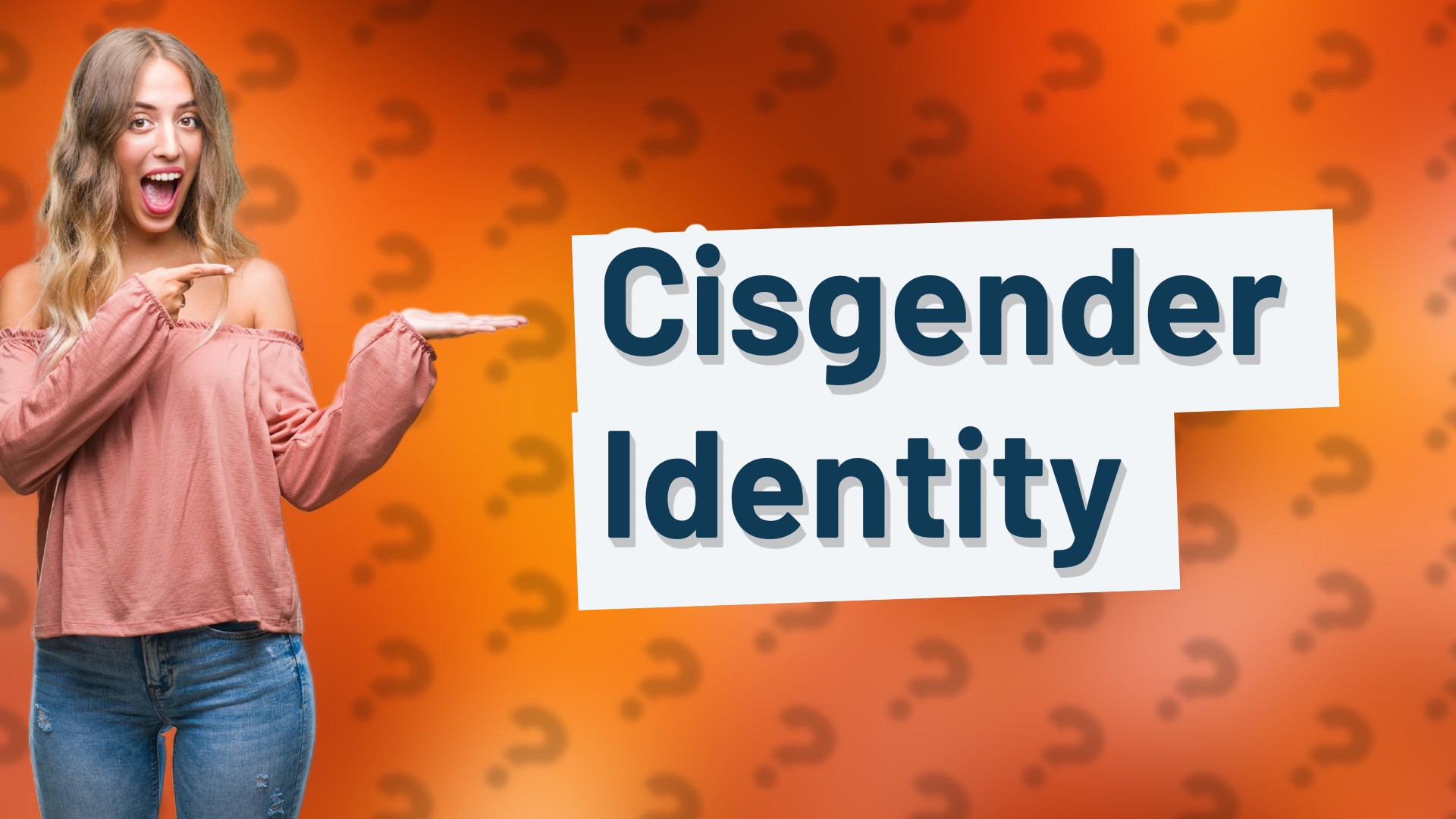 Cisgender Identity