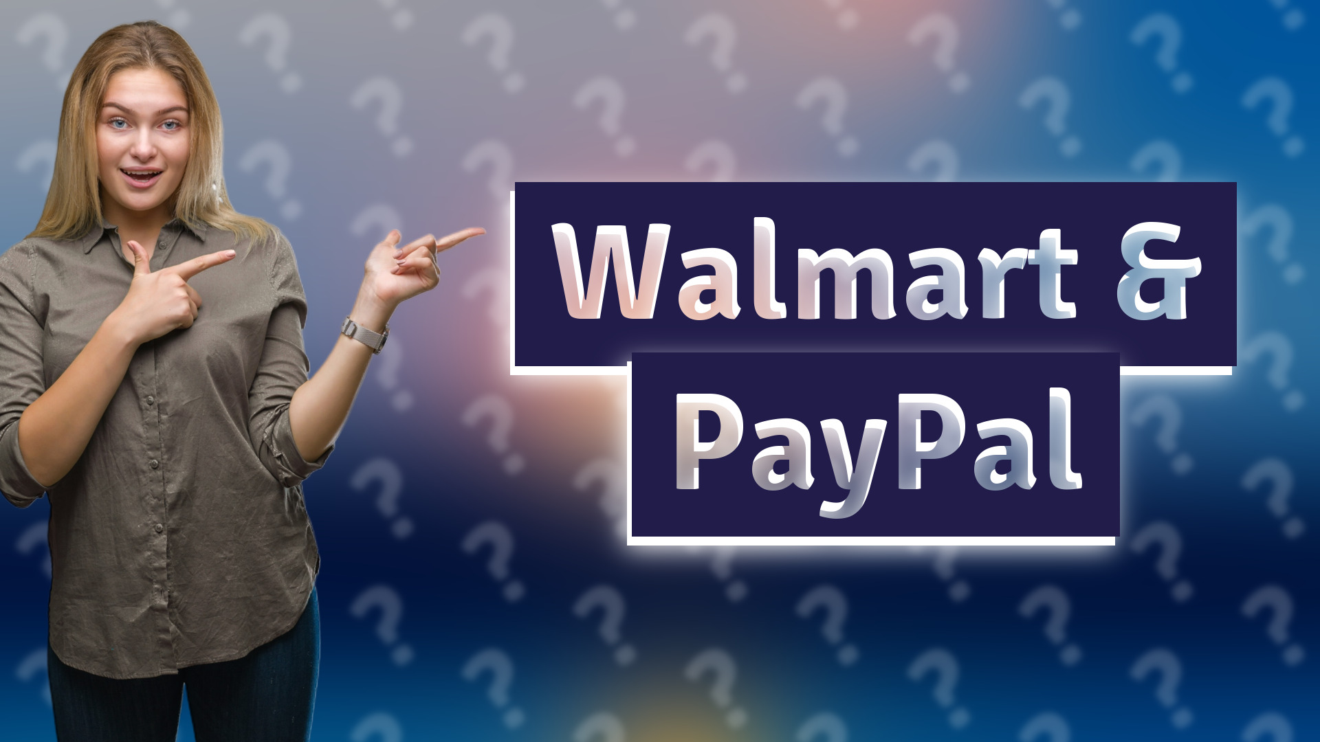 Walmart & PayPal
