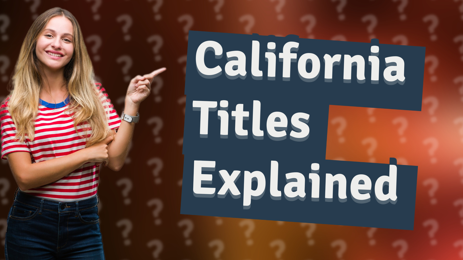 California Titles Explained