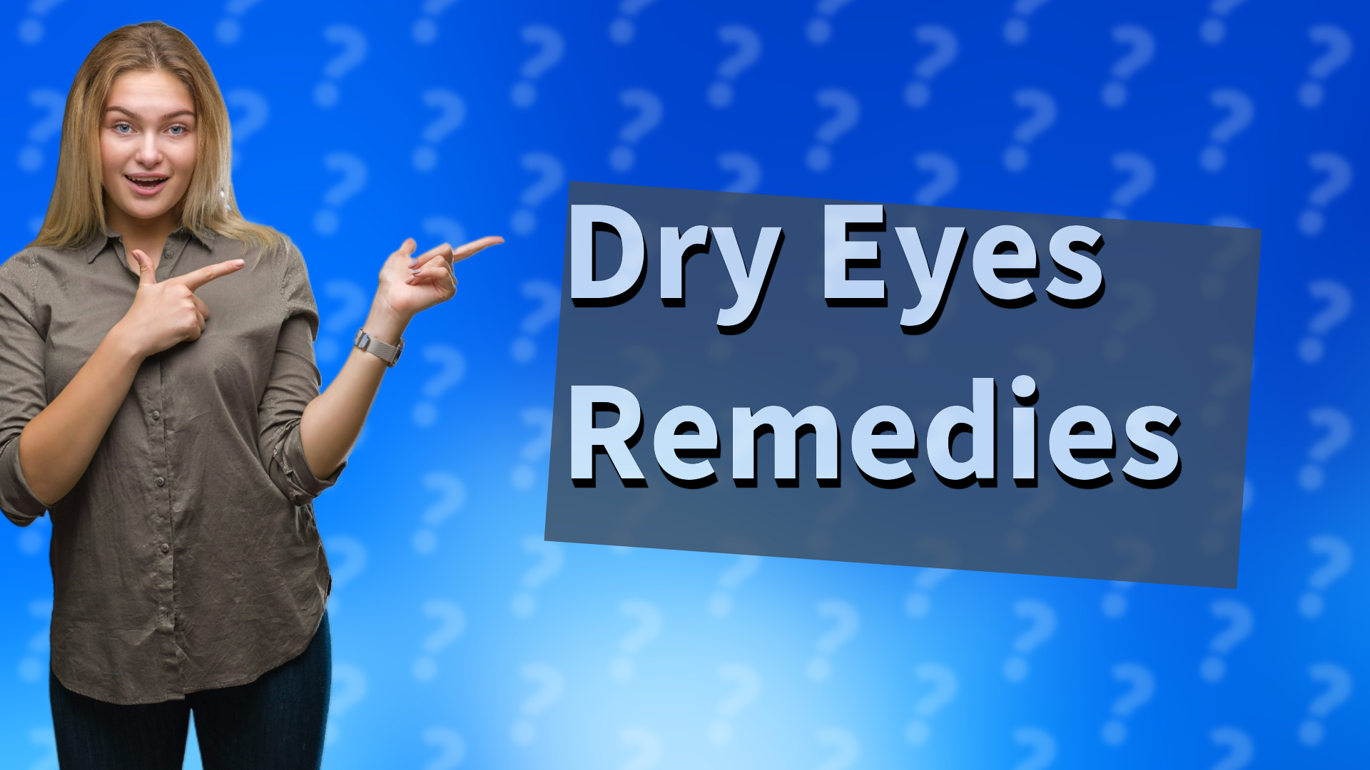 Dry Eyes Remedies