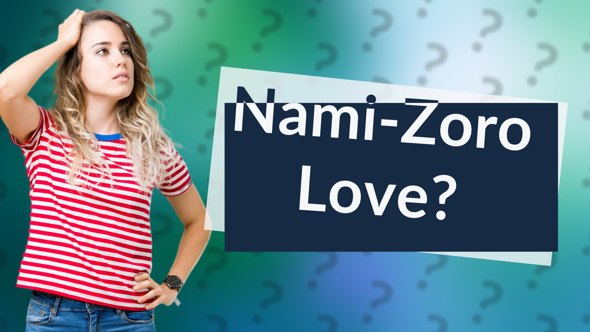 Nami-Zoro Love?