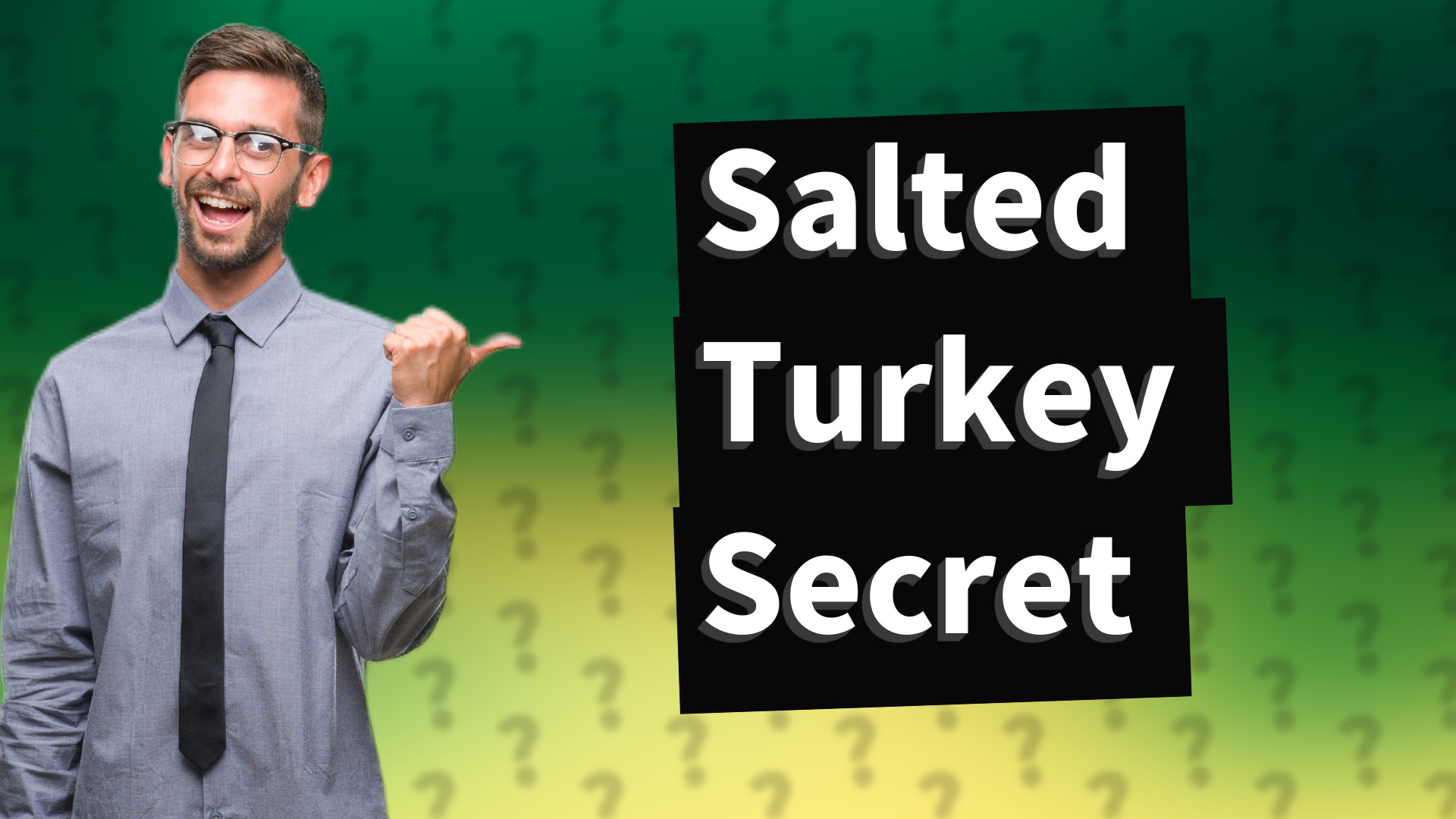 Salted Turkey Secret