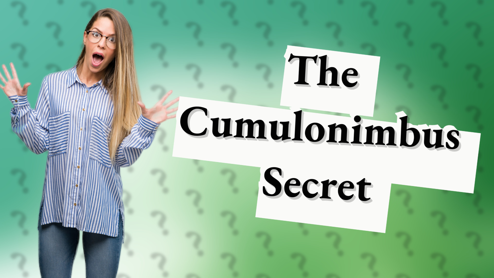 The Cumulonimbus Secret