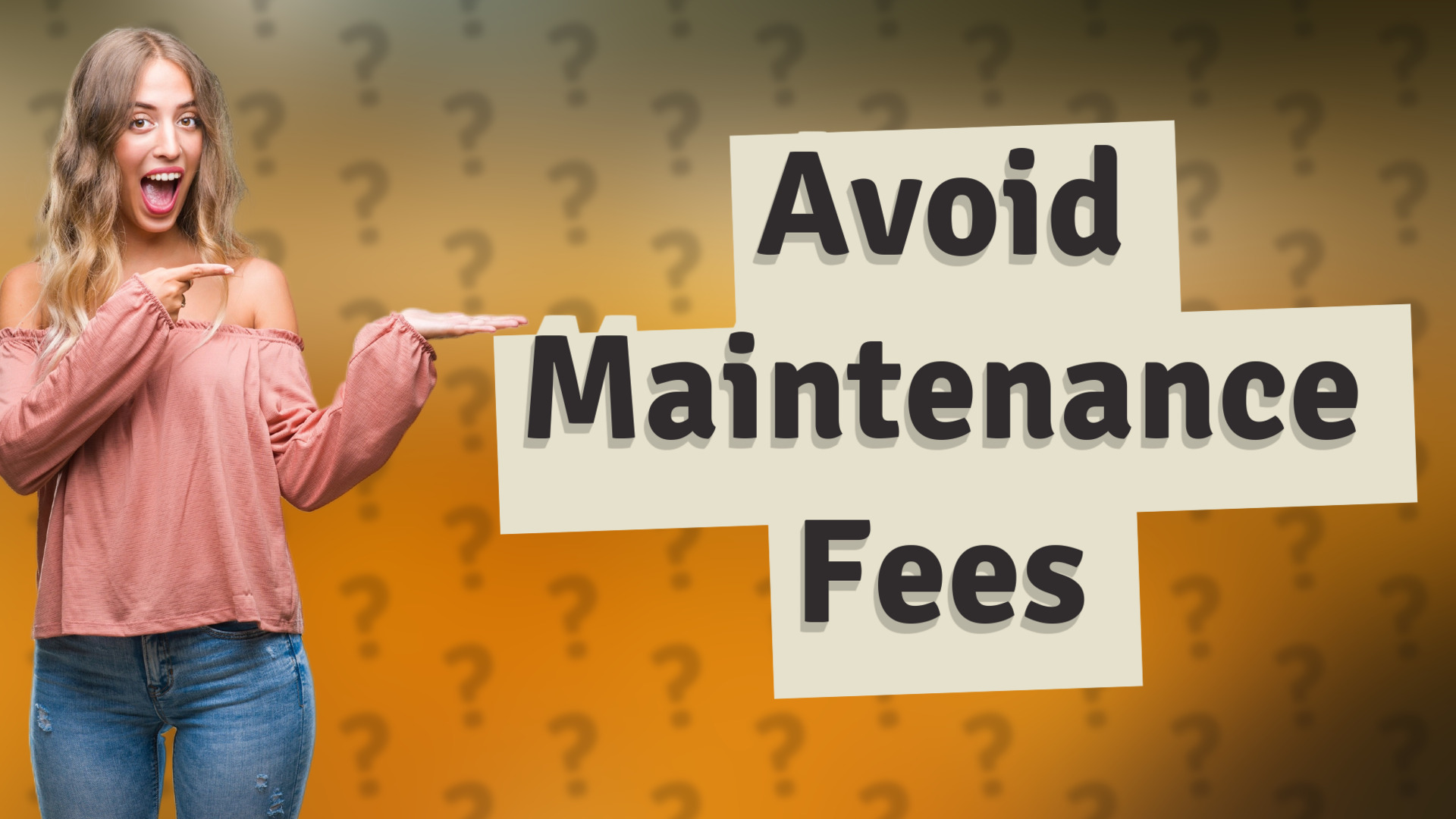 Avoid Maintenance Fees