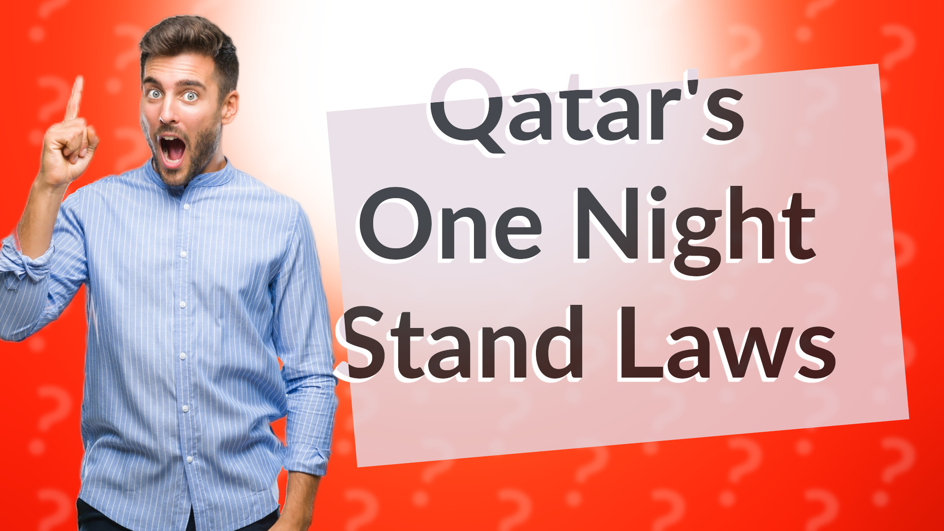 Qatar's One Night Stand Laws