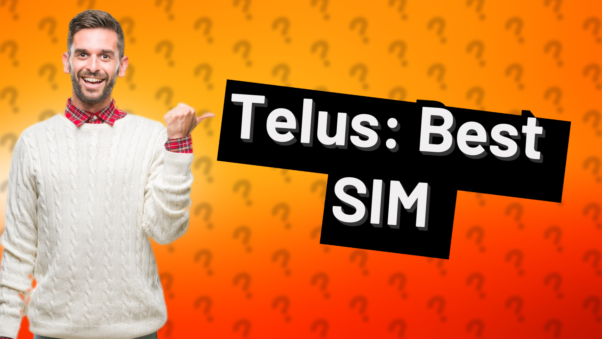 Telus: Best SIM