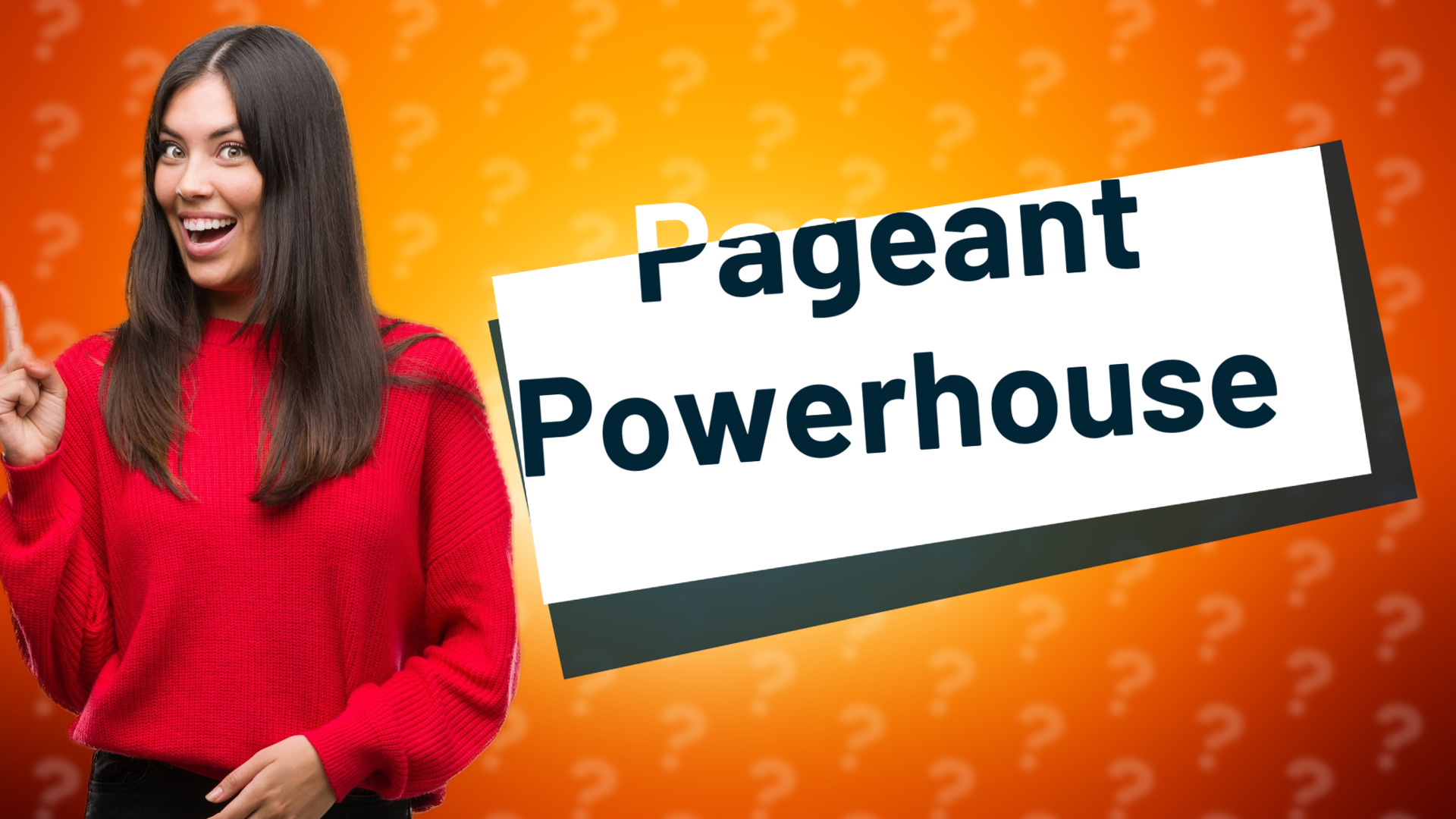 Pageant Powerhouse