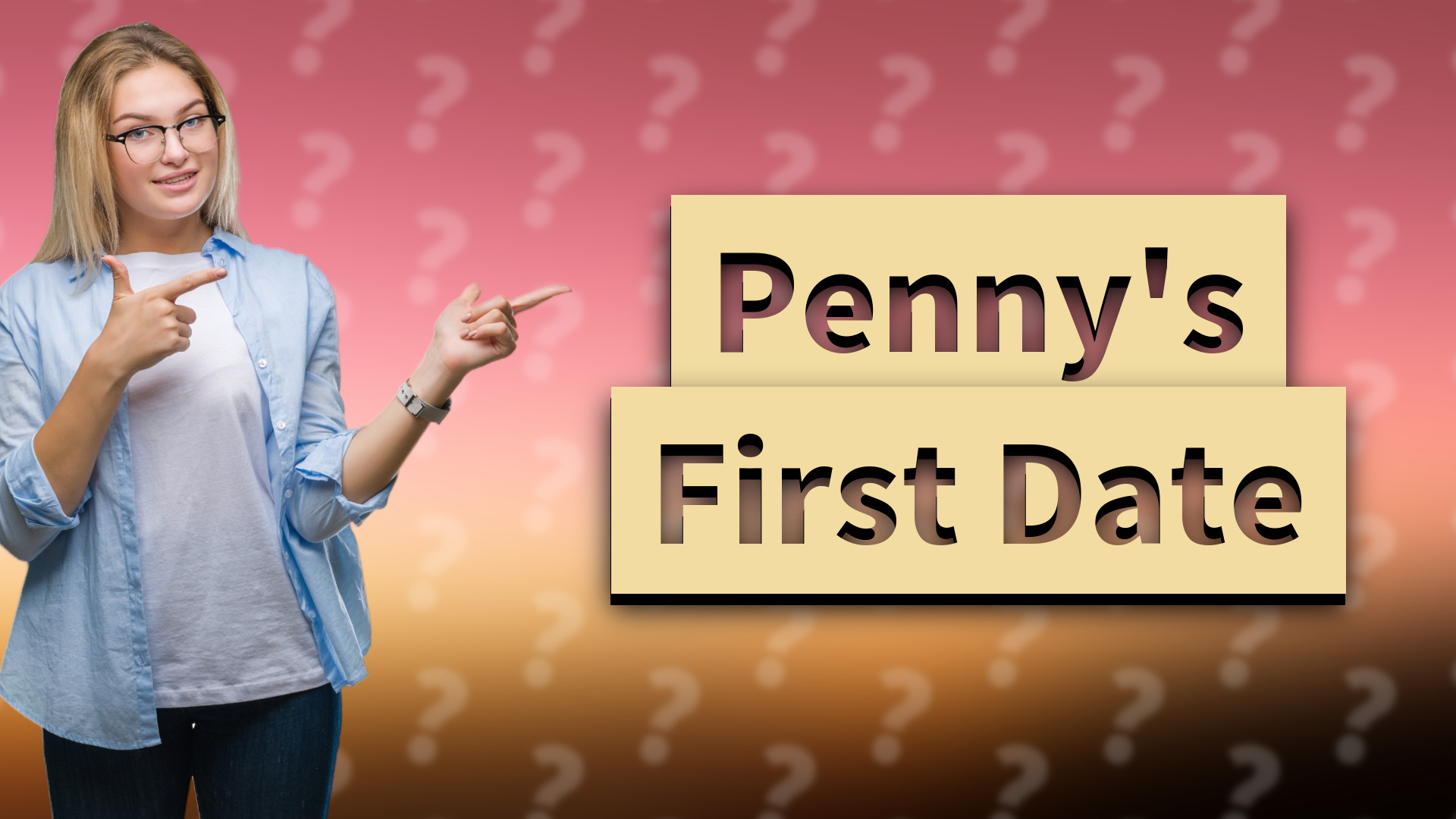 Penny's First Date