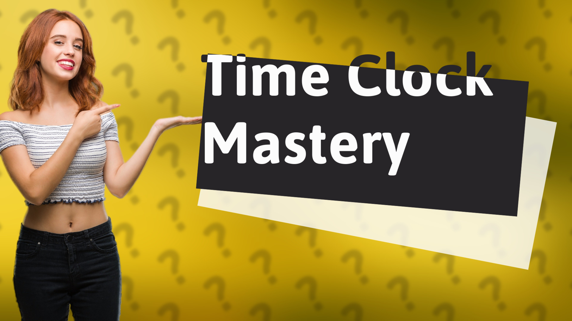 Time Clock Mastery