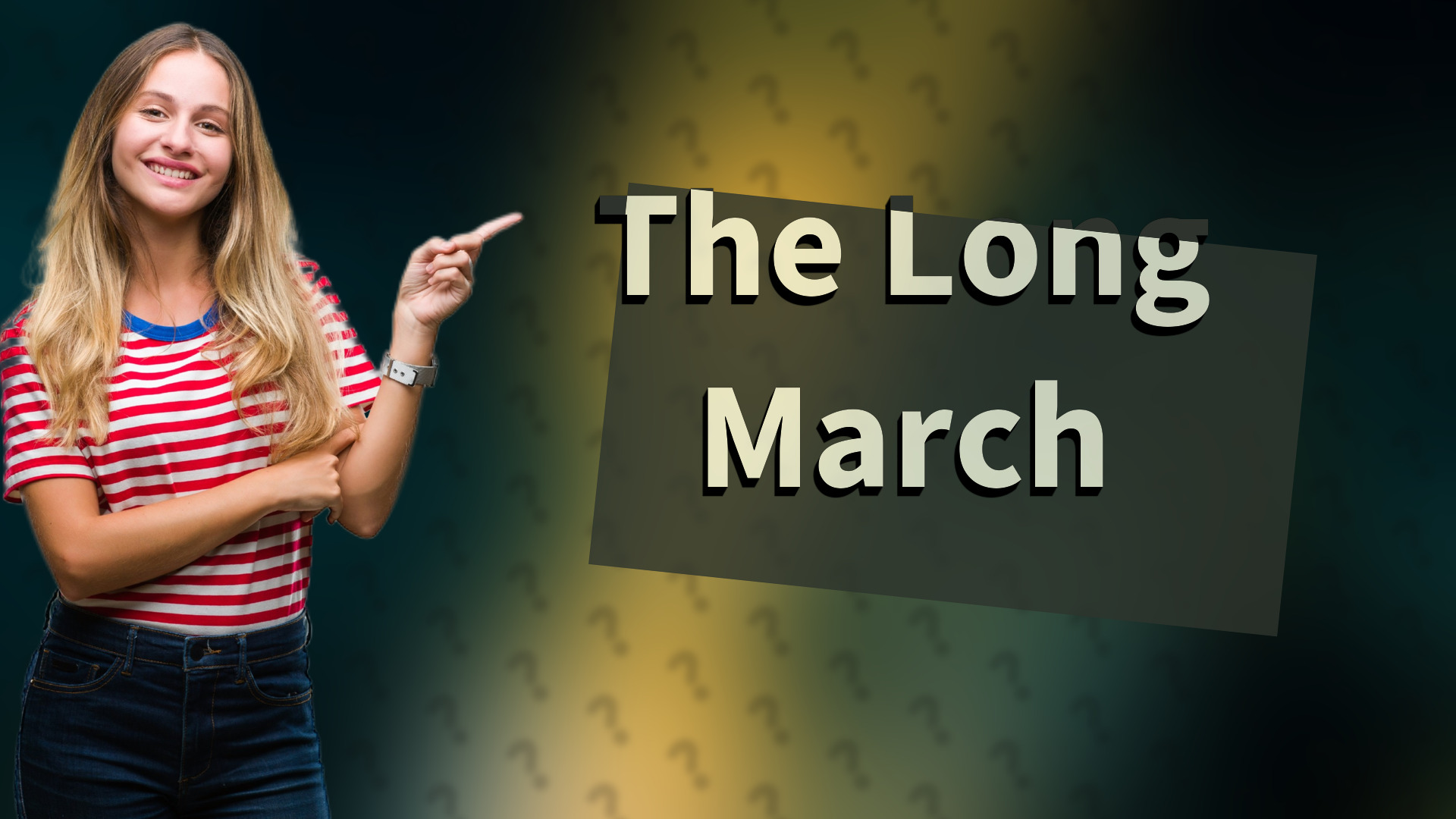 The Long March