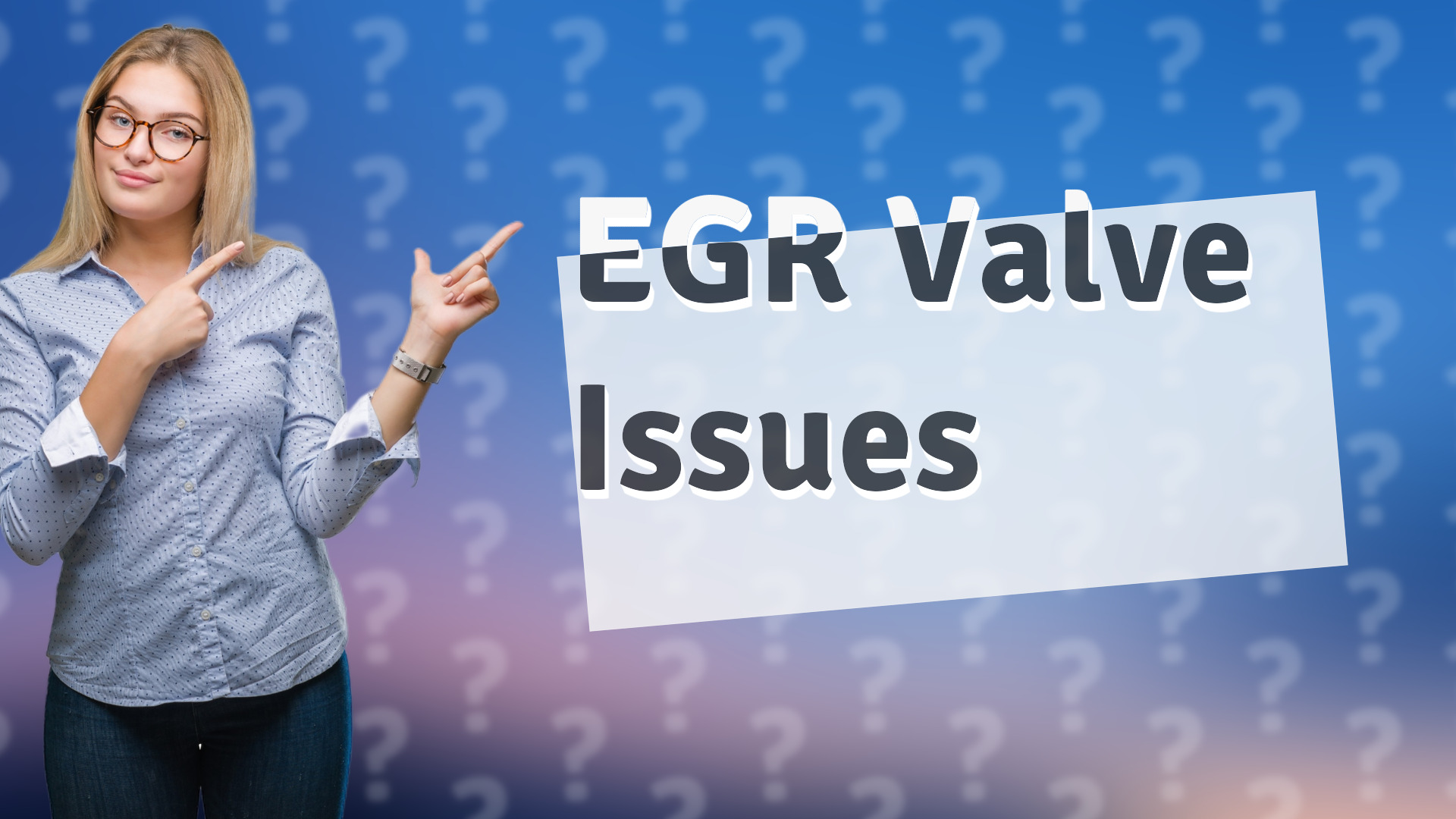 EGR Valve Issues