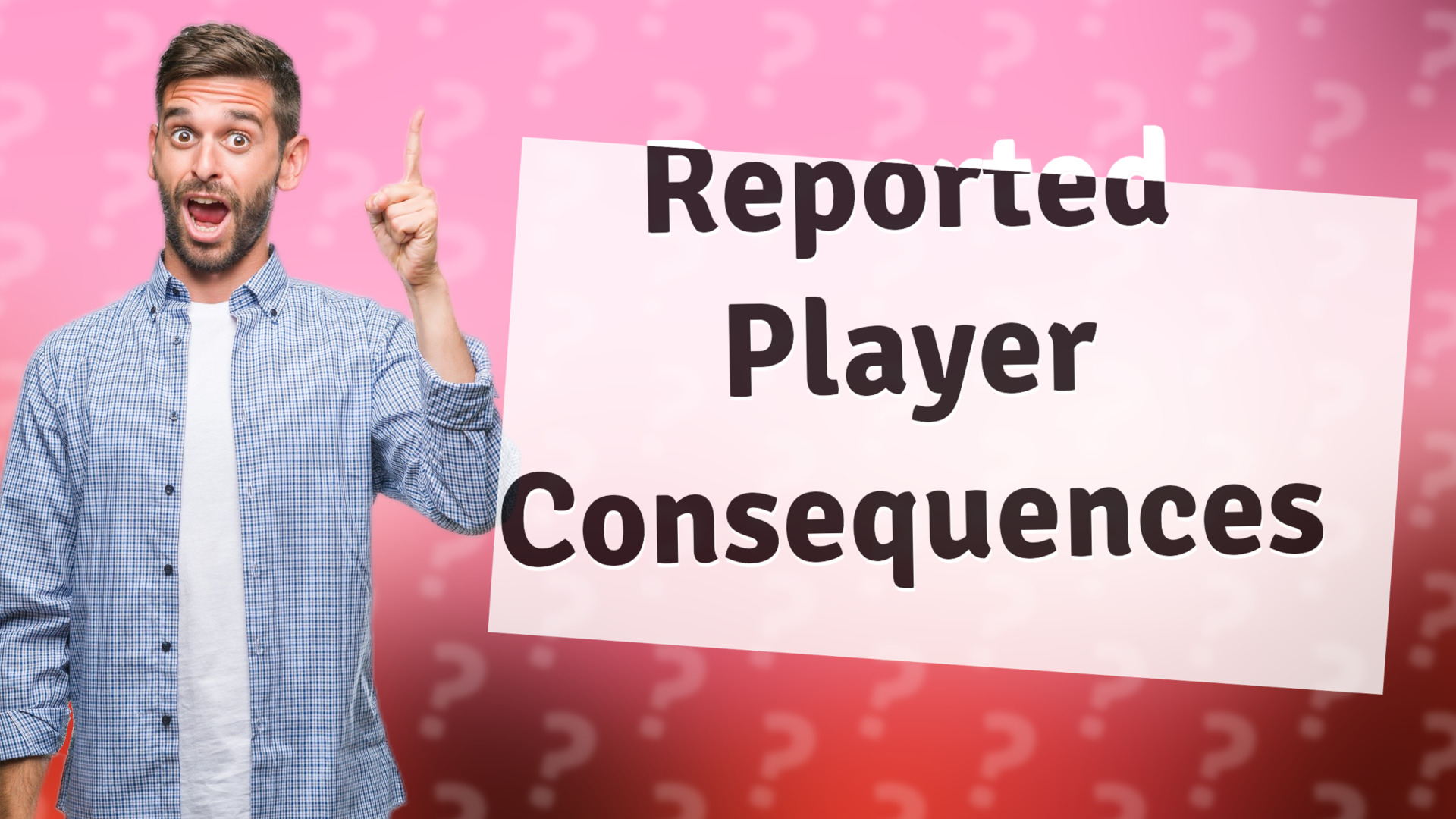 Reported Player Consequences
