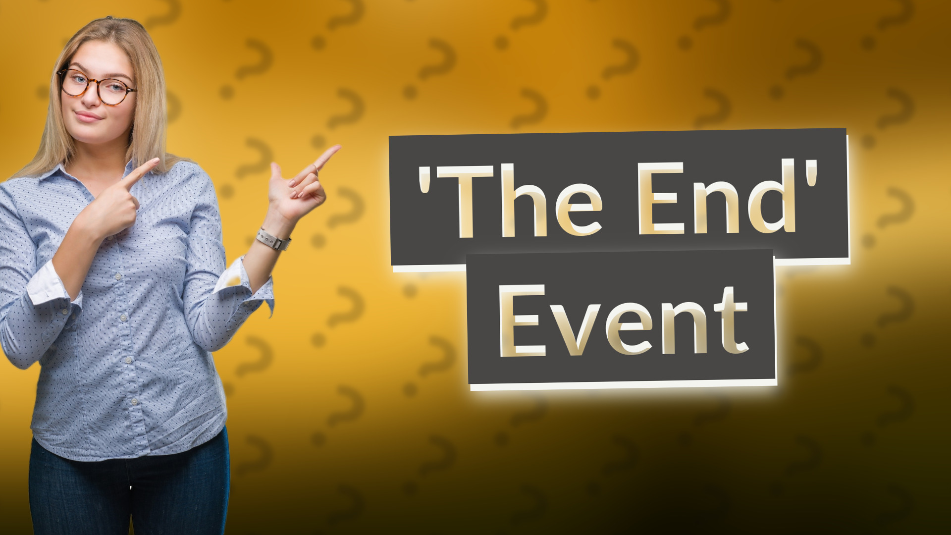 'The End' Event