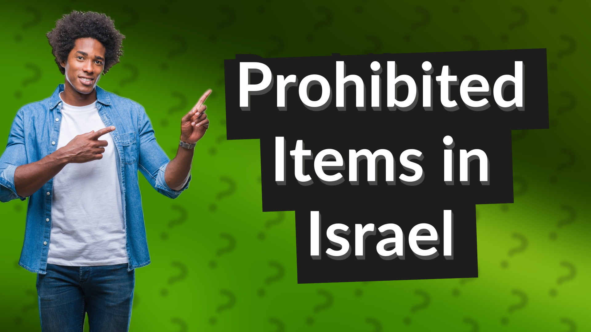Prohibited Items in Israel