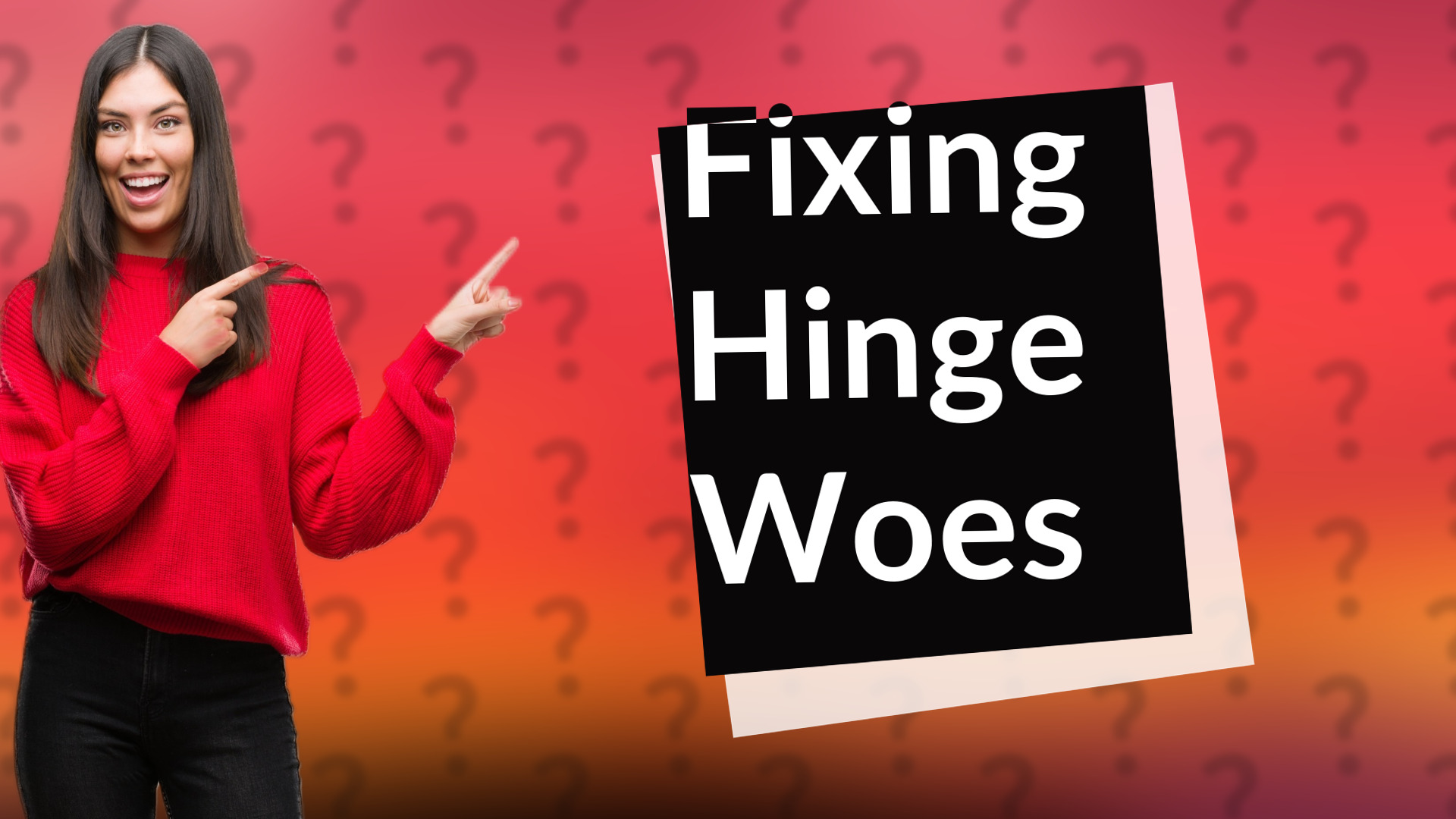 Fixing Hinge Woes