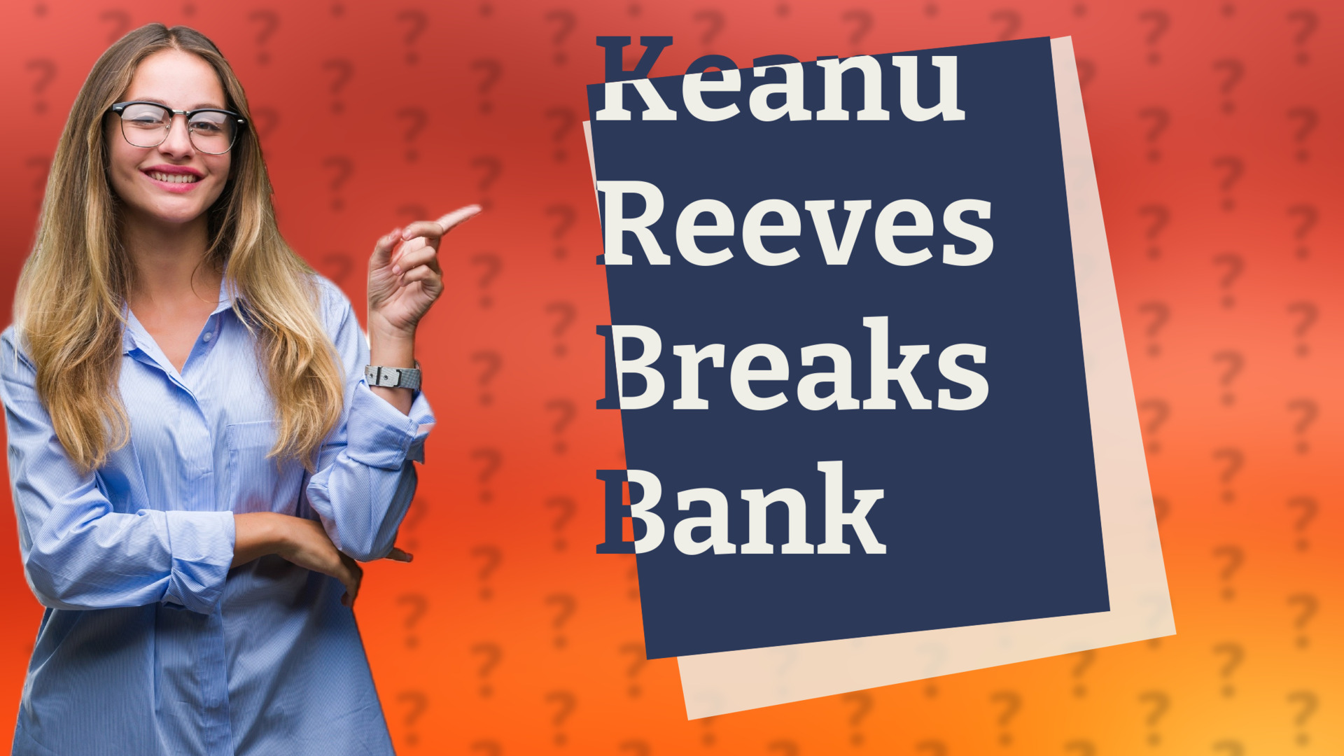 Keanu Reeves Breaks Bank