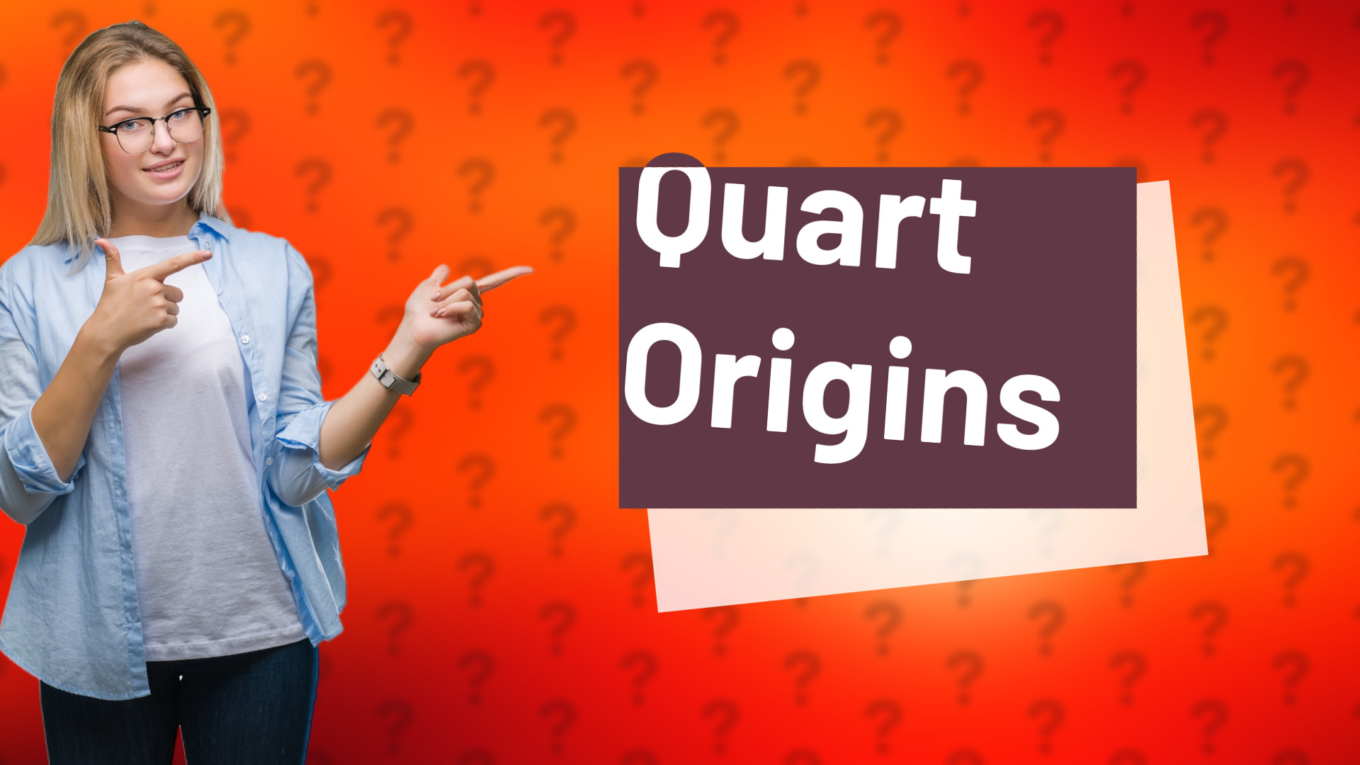 Quart Origins