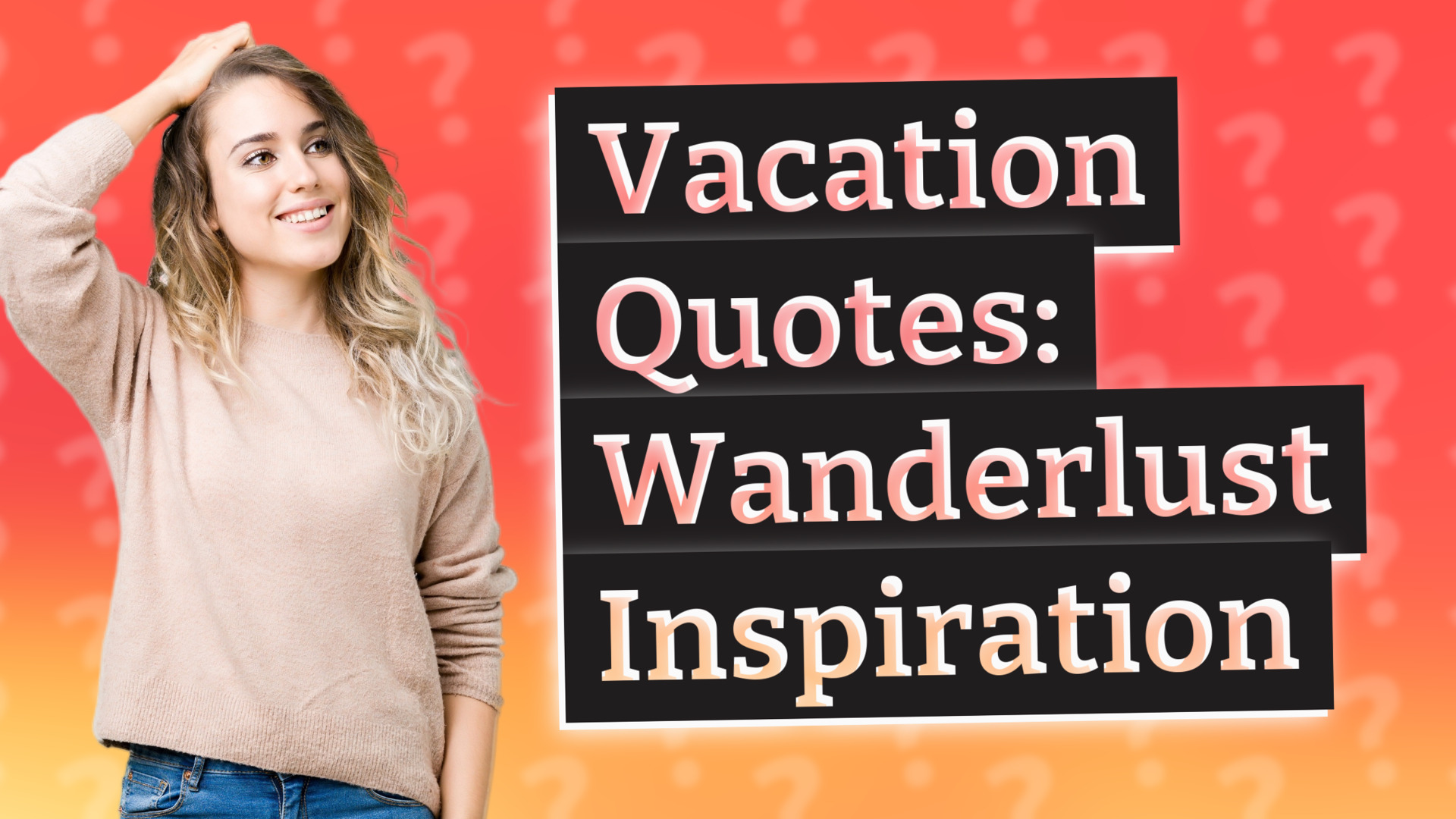 Vacation Quotes: Wanderlust Inspiration