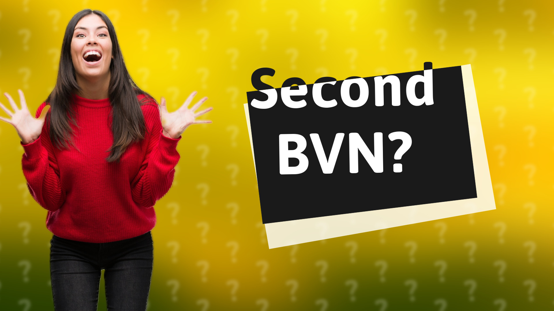 Second BVN?