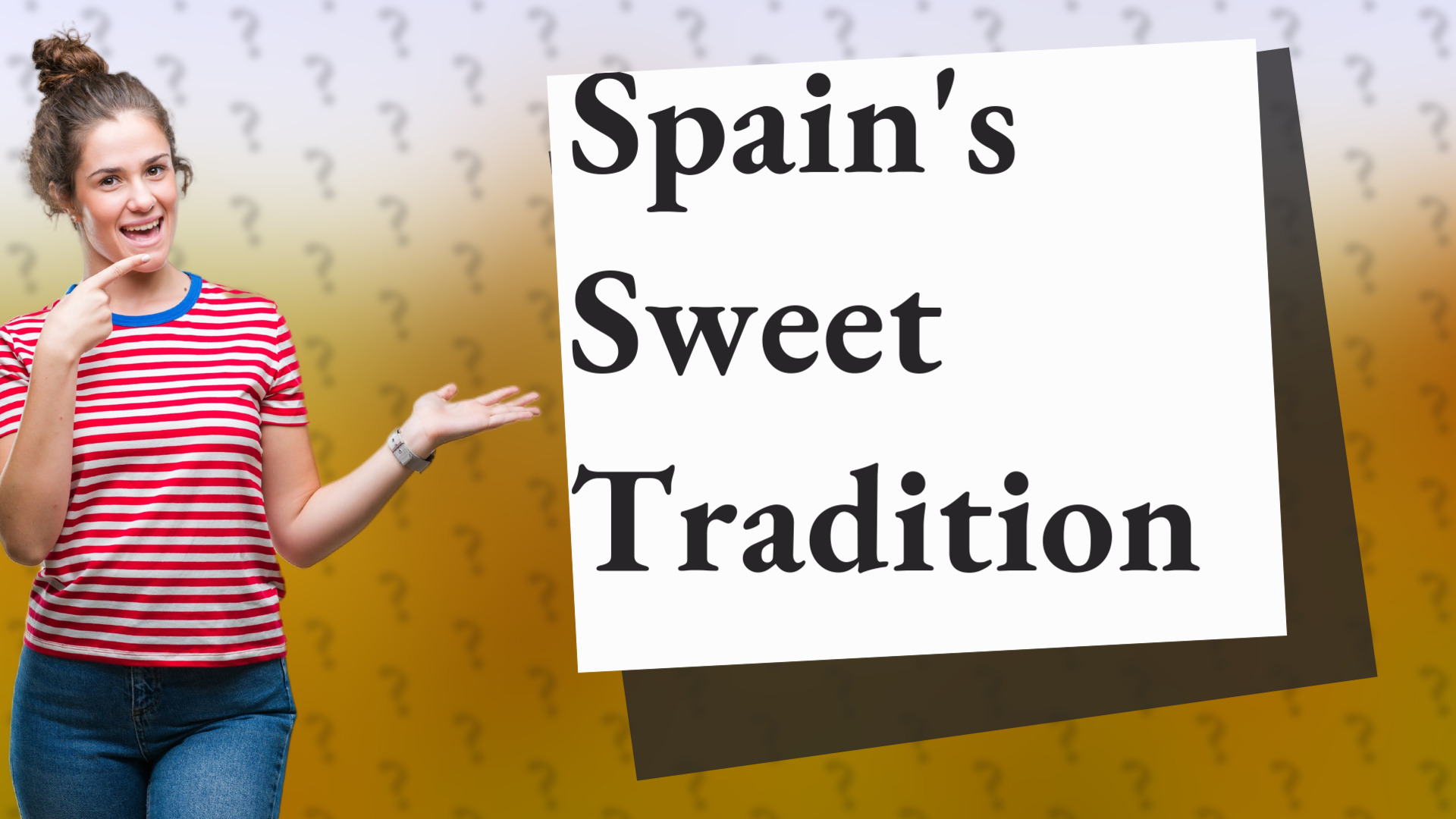 Spain's Sweet Tradition
