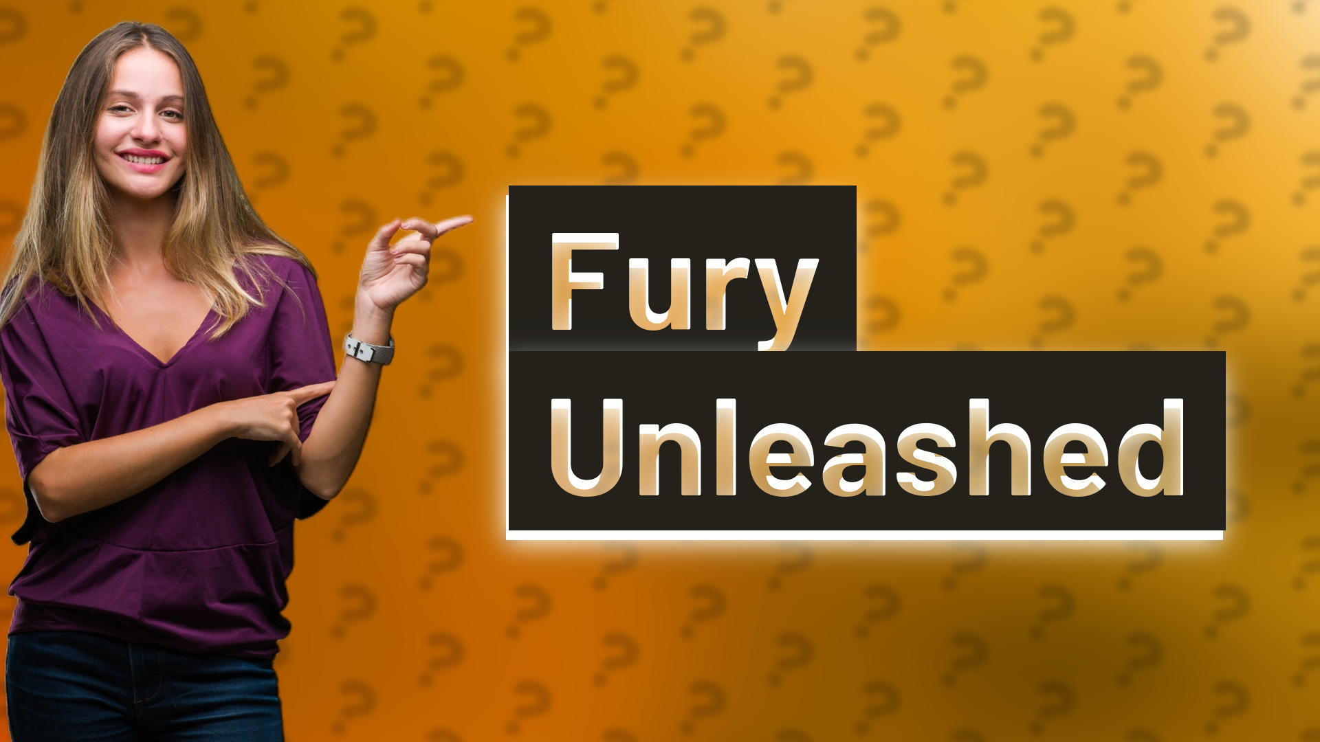 Fury Unleashed
