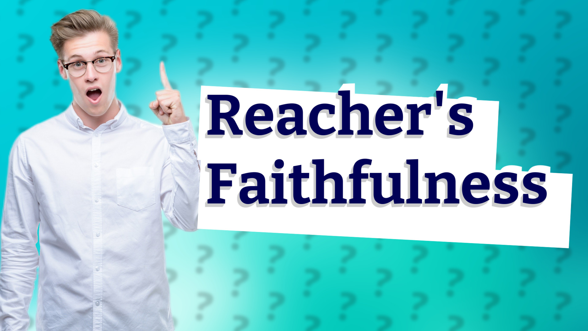 Reacher's Faithfulness
