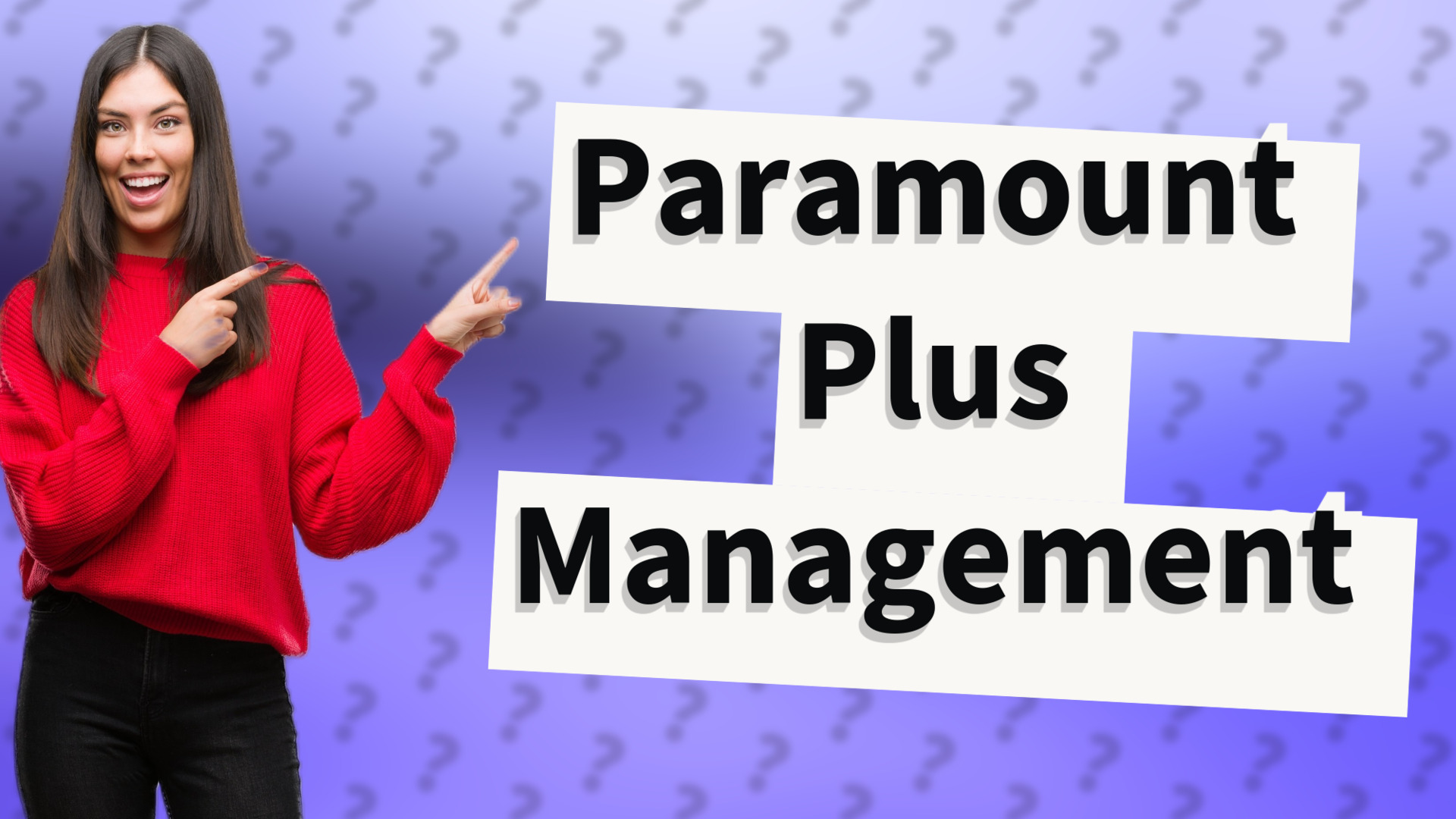 Paramount Plus Management
