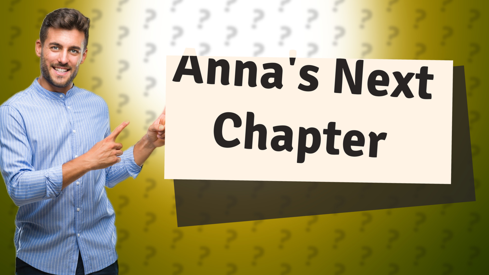 Anna's Next Chapter
