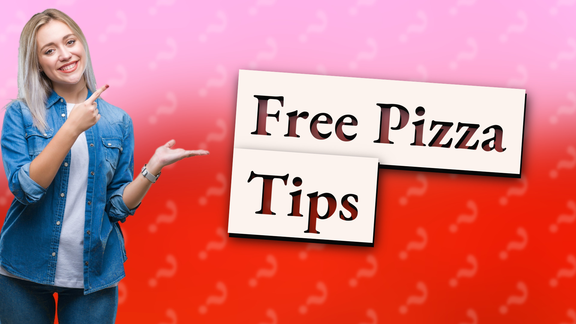 Free Pizza Tips