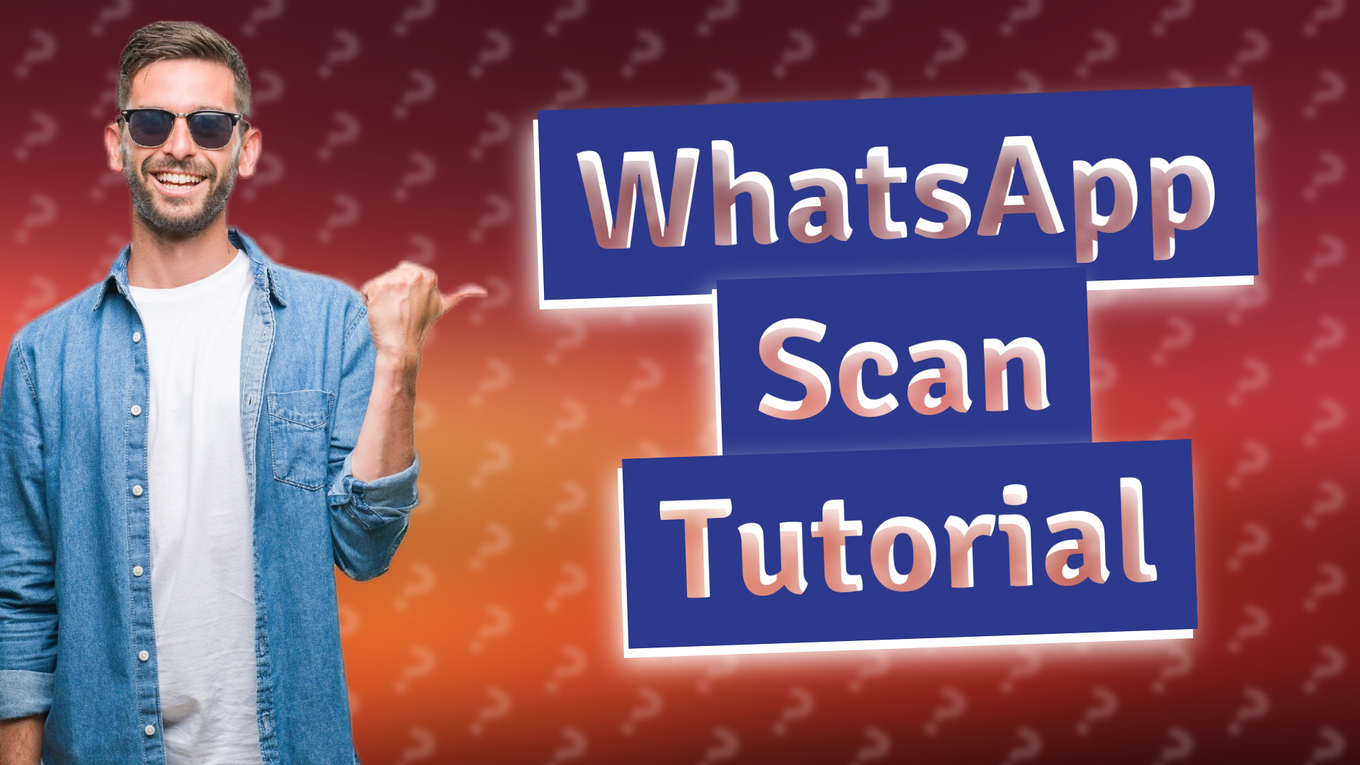 WhatsApp Scan Tutorial