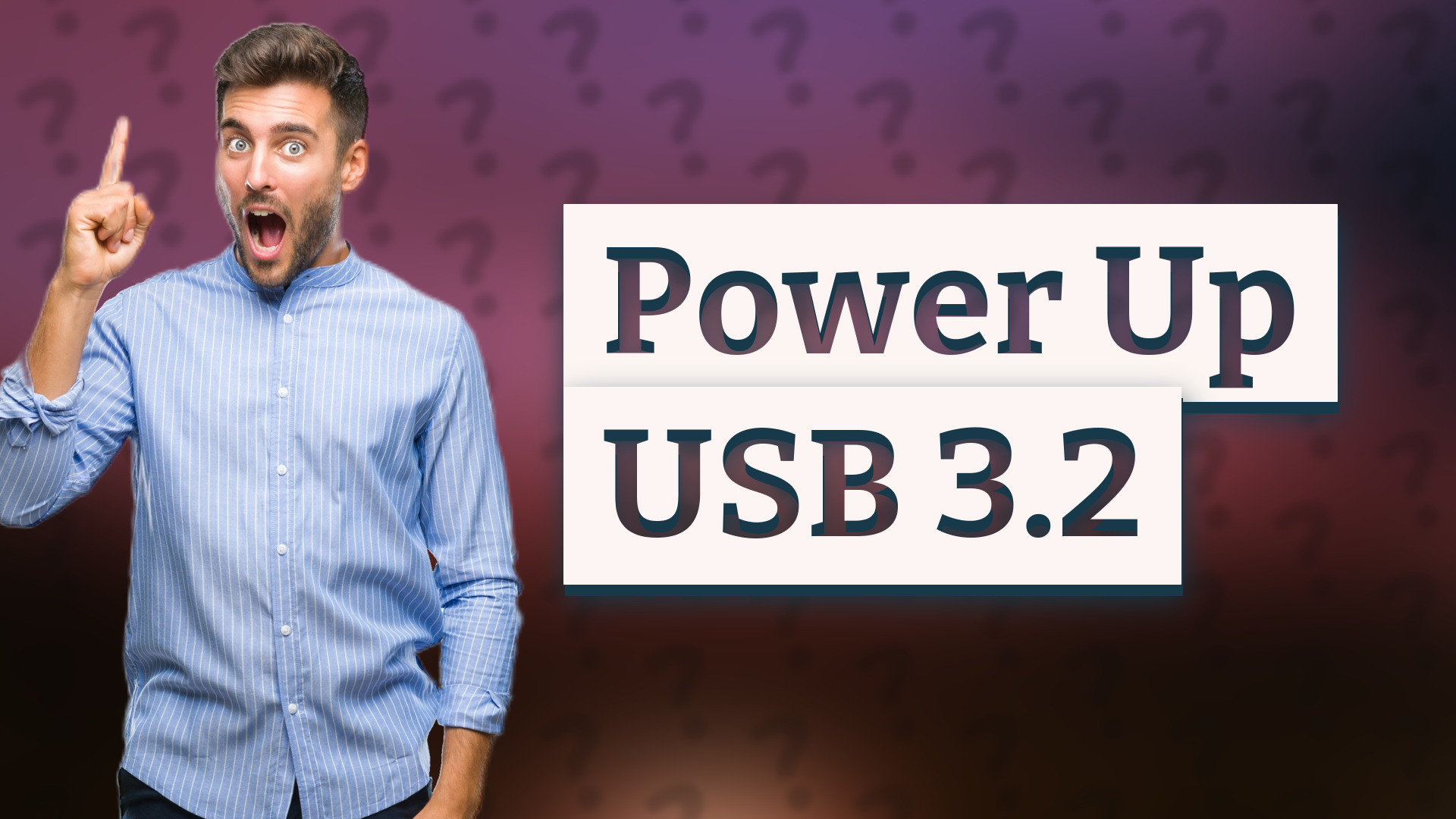 Power Up USB 3.2
