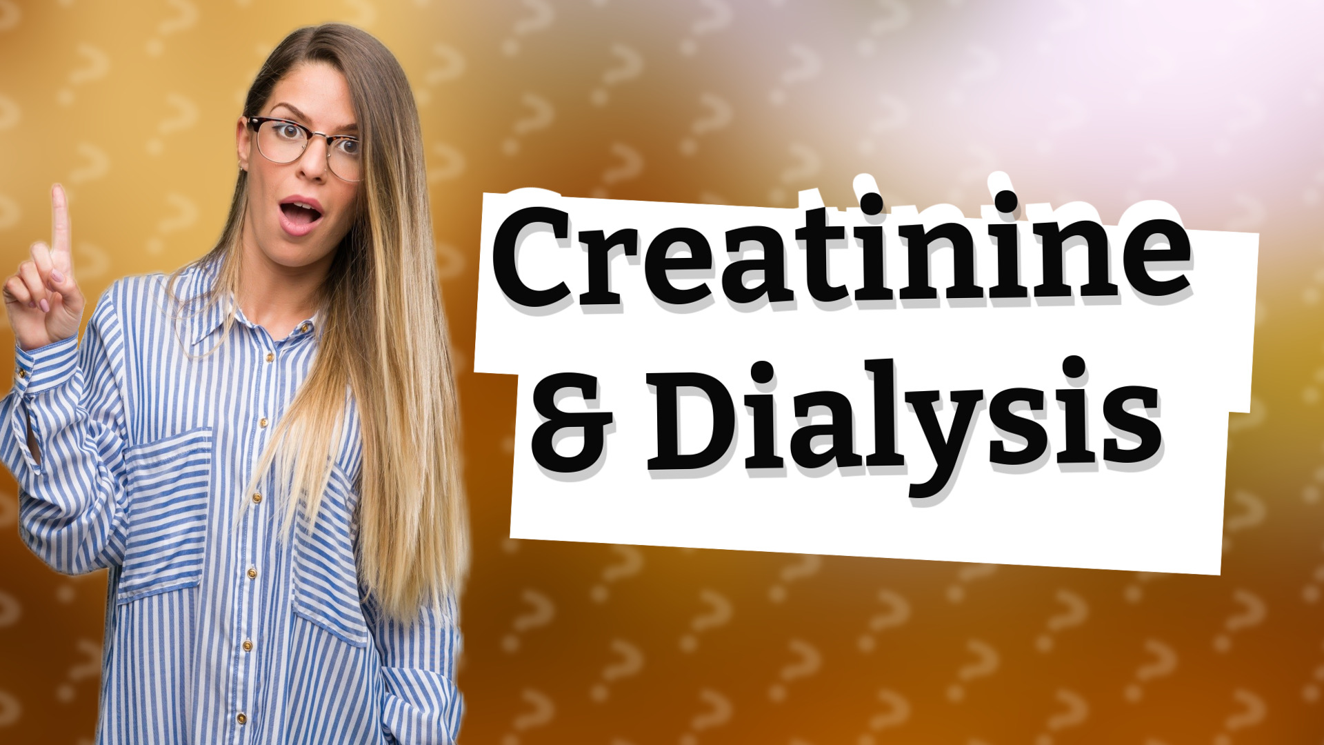 Creatinine & Dialysis