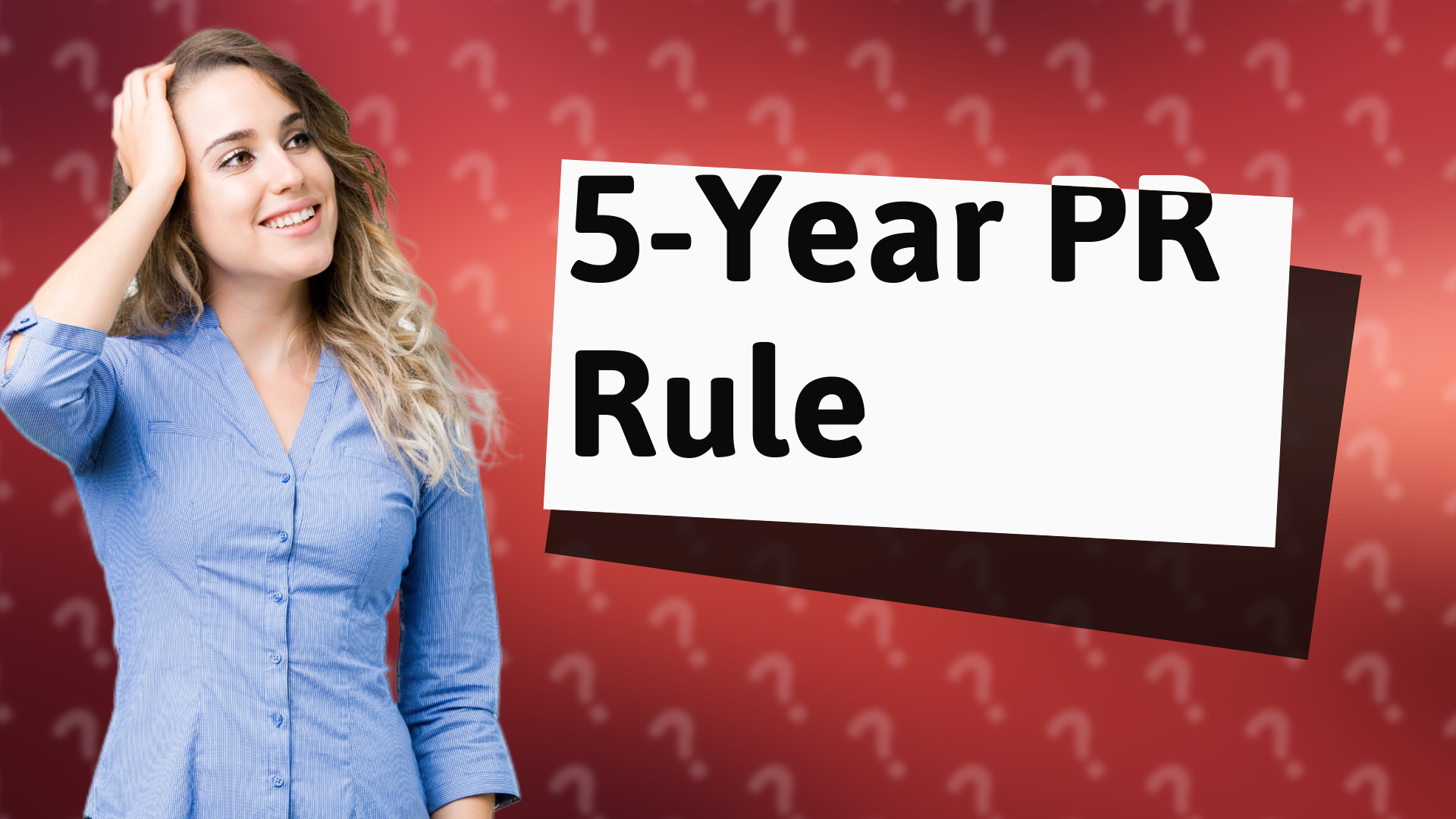 5-Year PR Rule