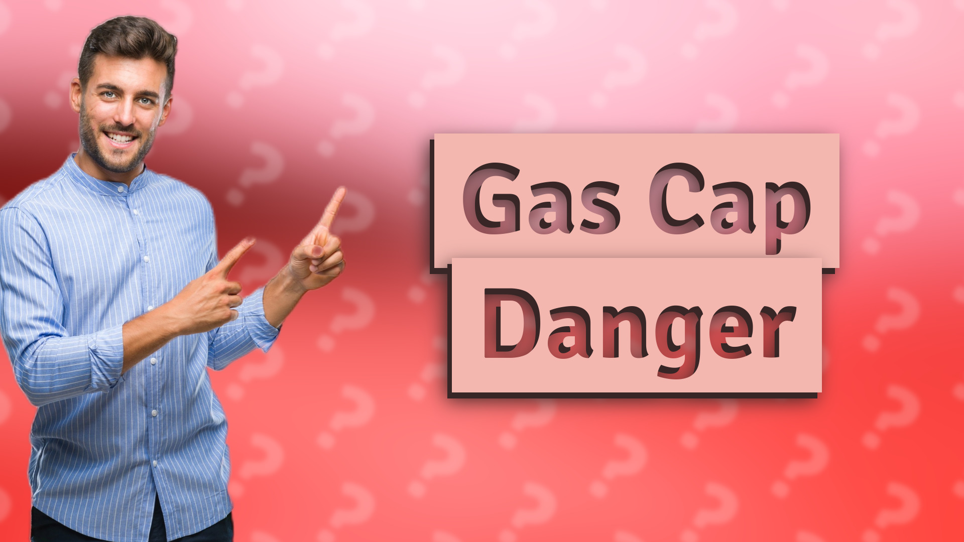 Gas Cap Danger