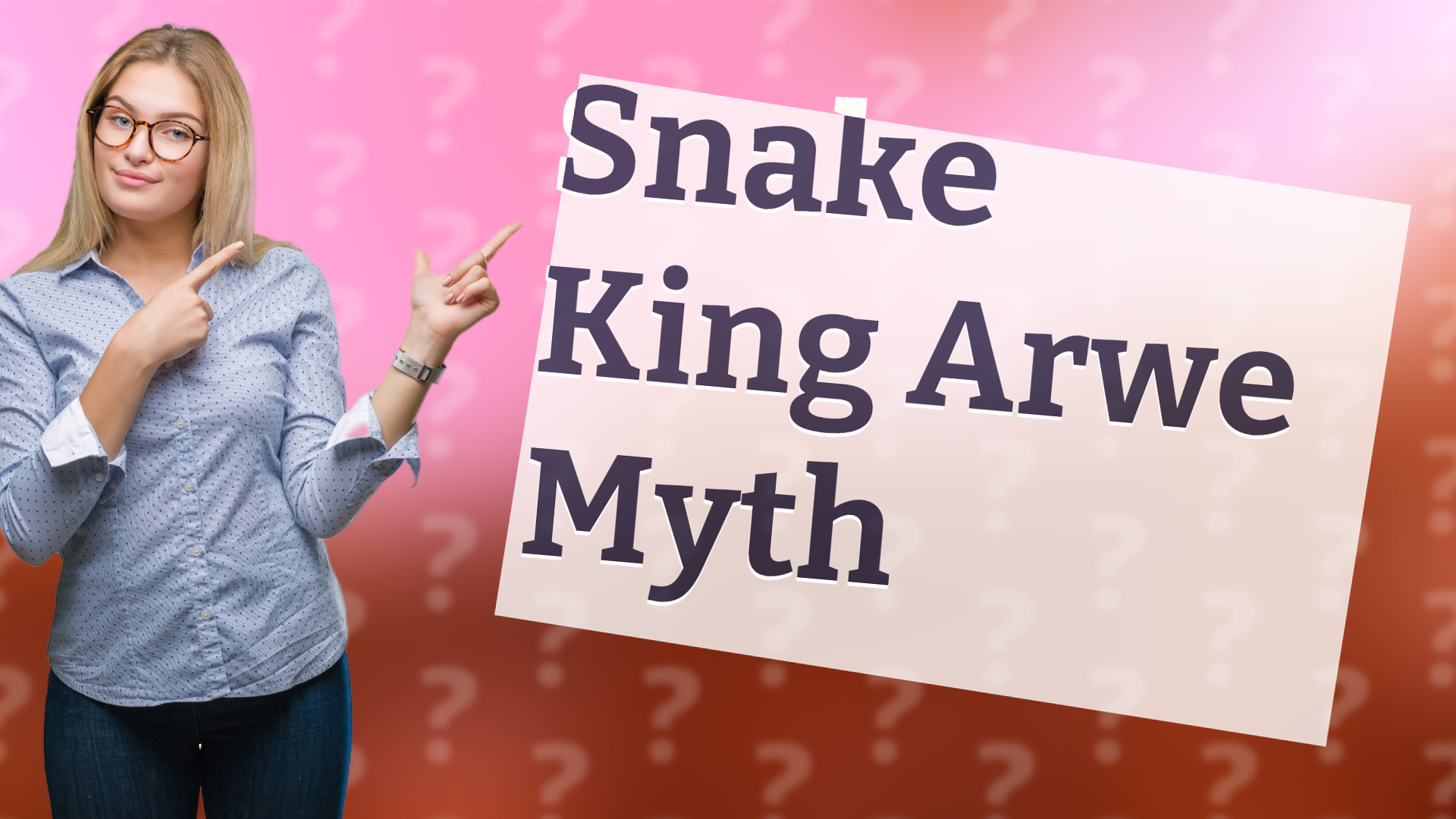Snake King Arwe Myth