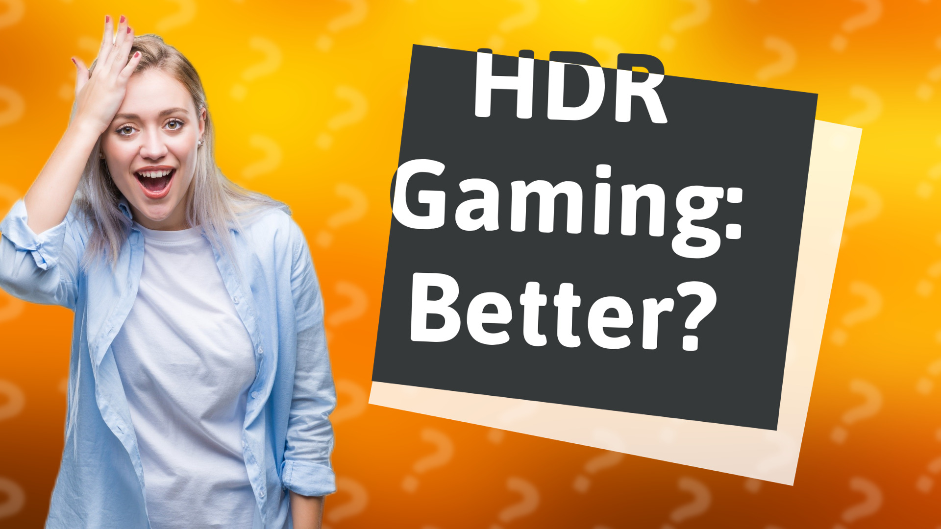 HDR Gaming: Better?